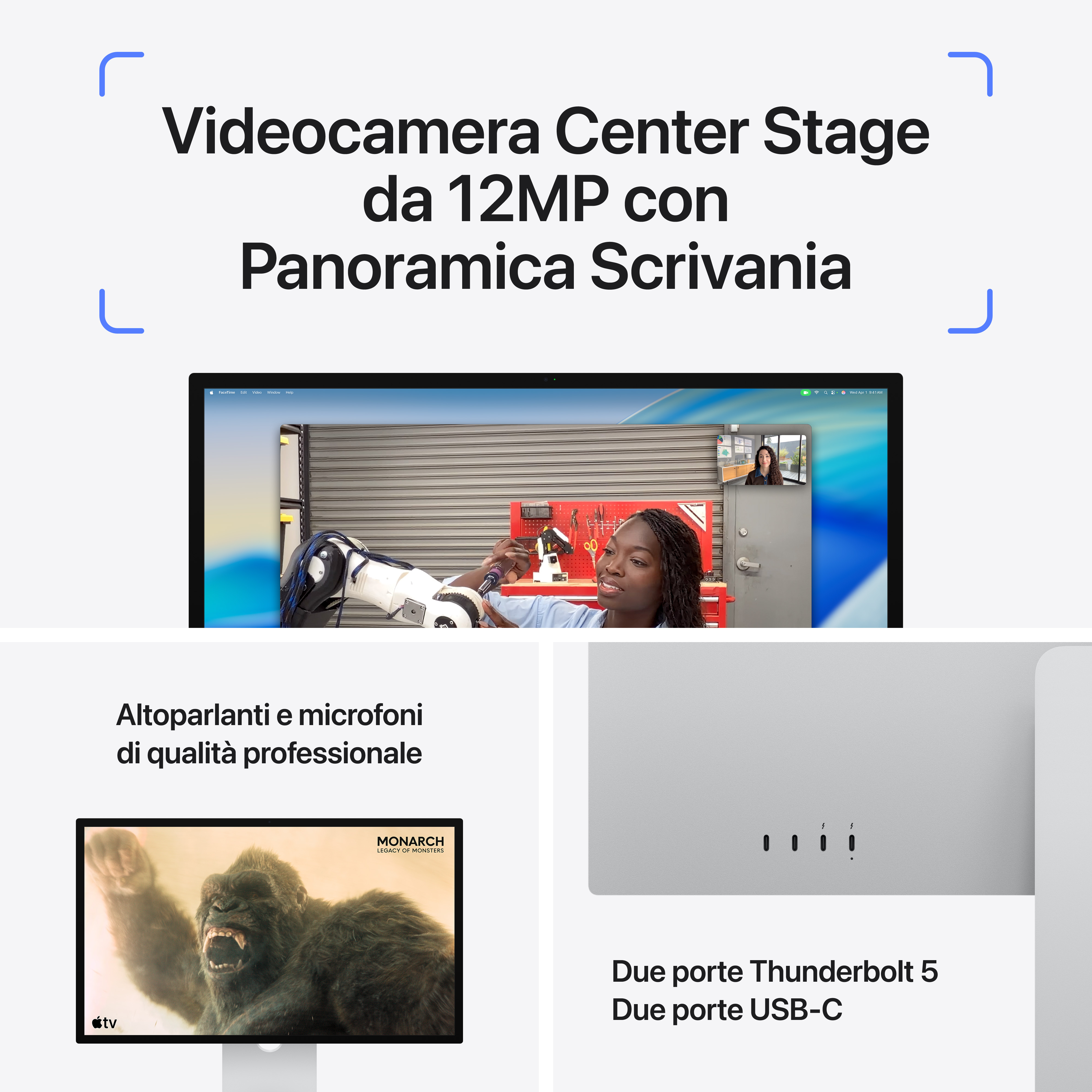 Caratteristiche: fotocamera da 12MP, altoparlanti/microfoni pro, porte Thunderbolt 5 e USB-C su un monitor.