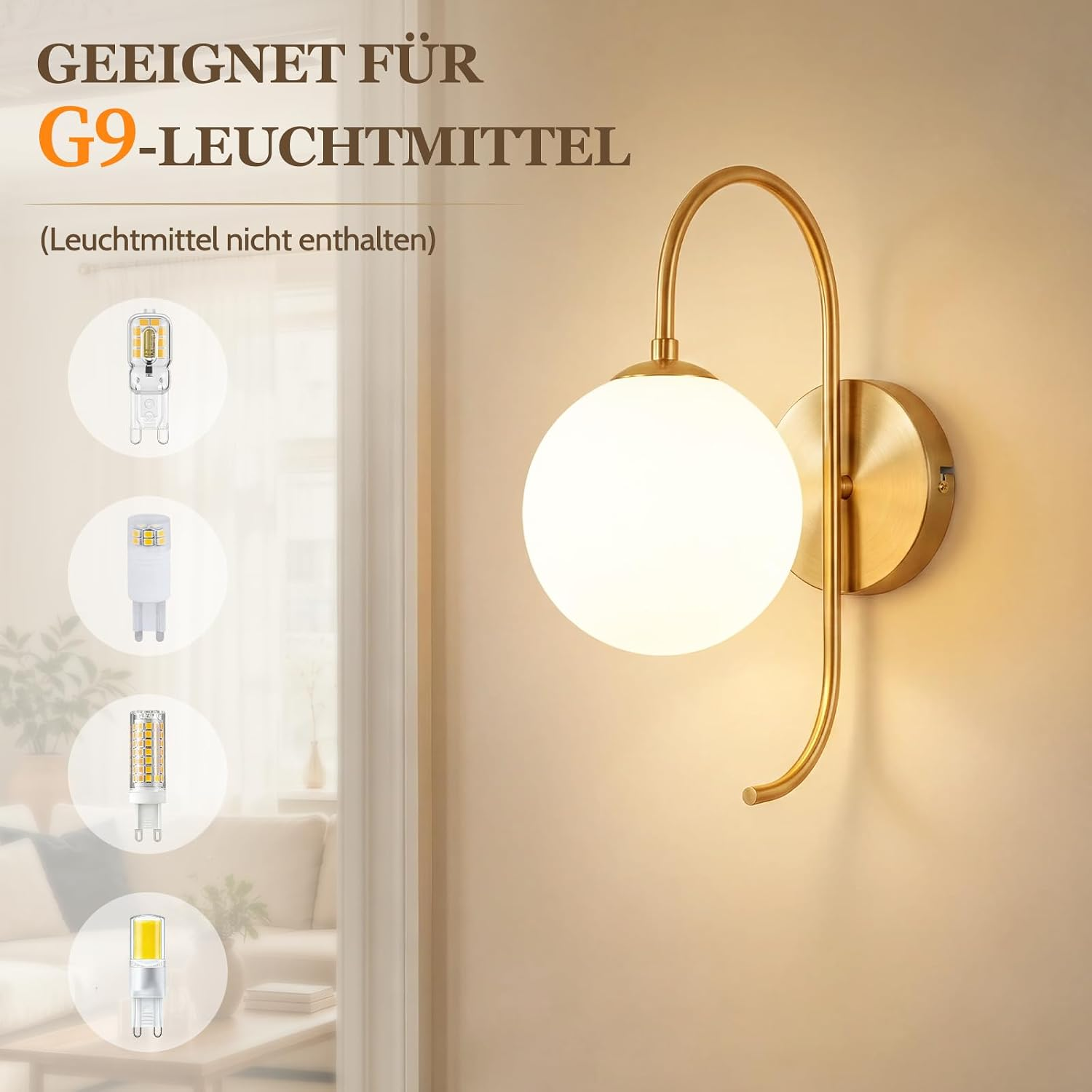 Goldfarbene Wandlampe mit runder weißer Glaskugel und G9-Leuchtmittel-Hinweisen.