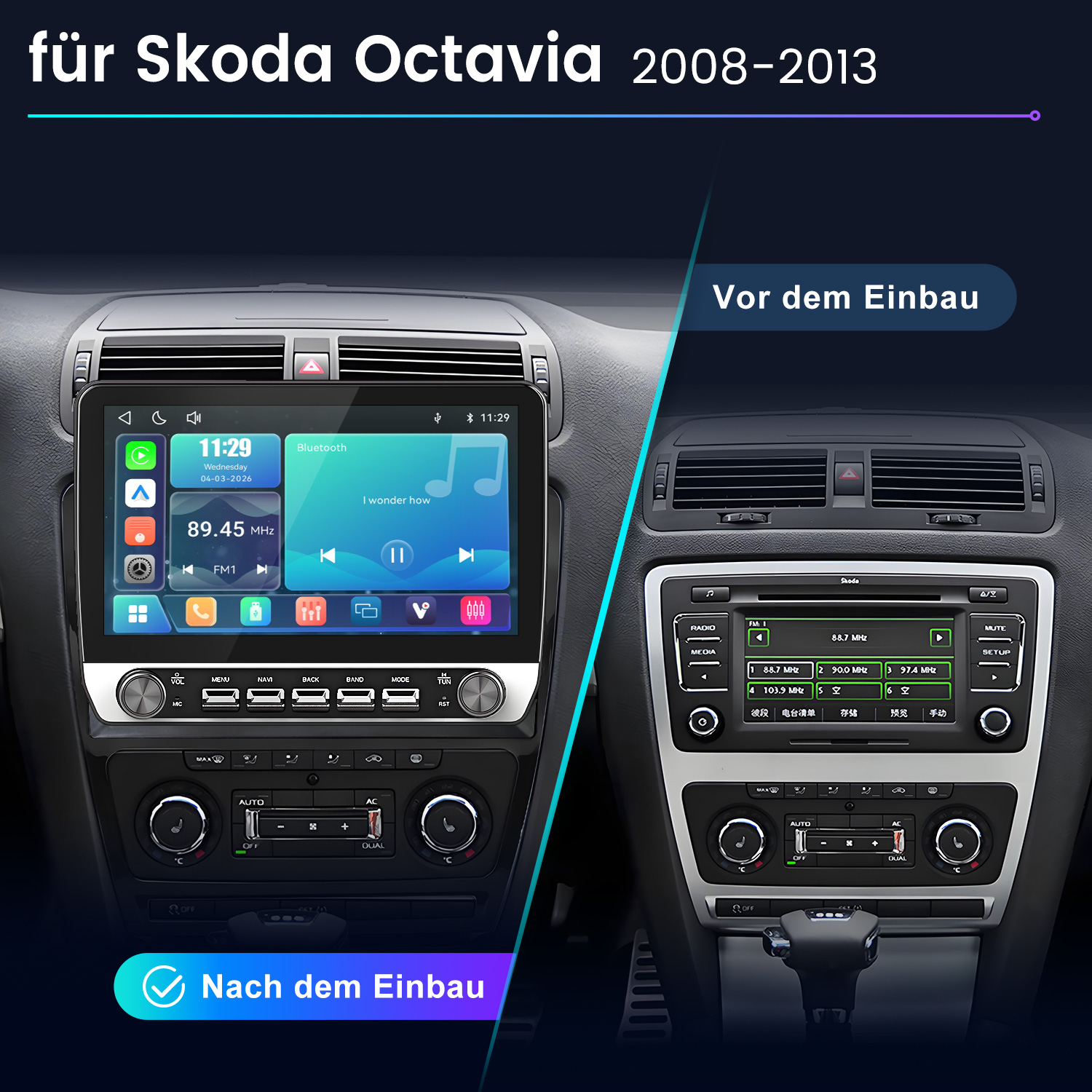 Vergleich Skoda Octavia Konsole vor und nach dem Einbau eines Touchscreen-Autoradios.