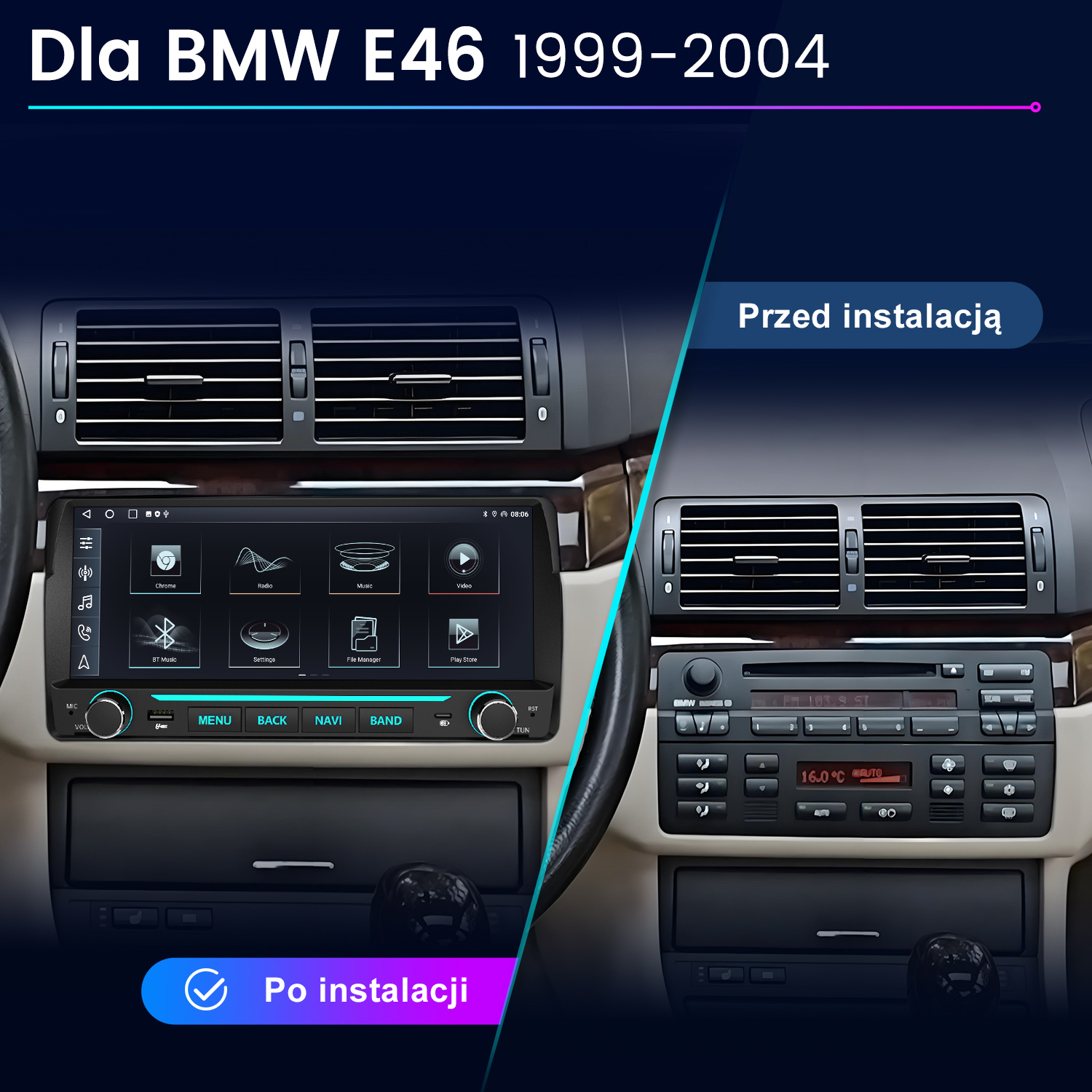 Deska rozdzielcza BMW E46 przed i po montażu nowoczesnego radia multimedialnego z dotykowym ekranem.