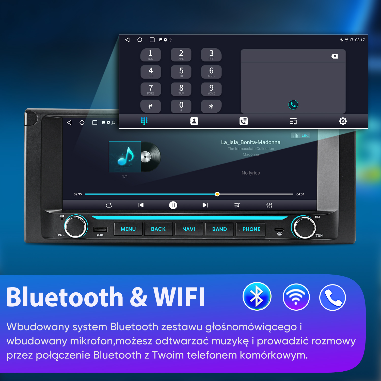 Radio samochodowe z ekranem dotykowym pokazuje odtwarzanie muzyki i klawiaturę telefonu. Tekst Bluetooth i Wi-Fi na dole.