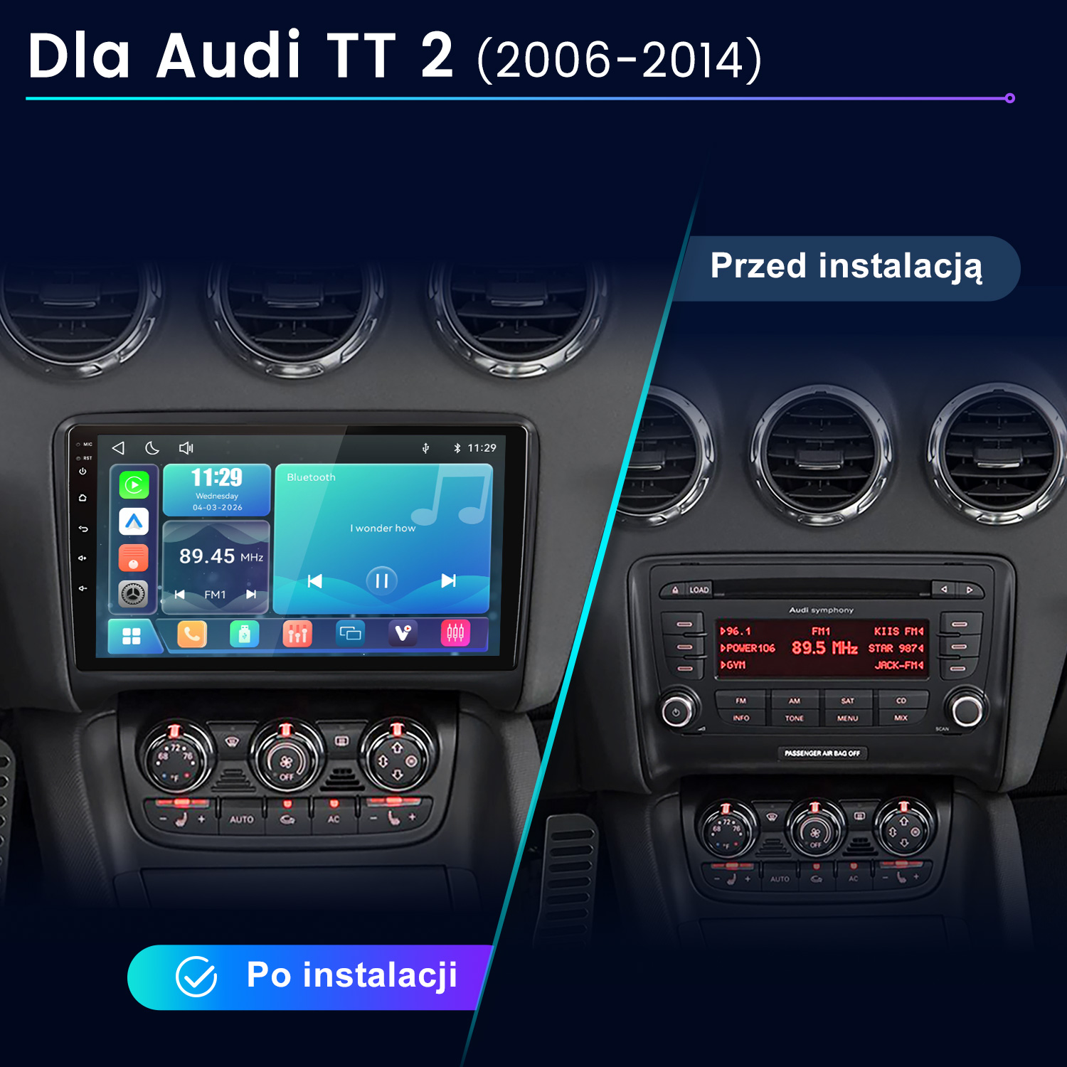 Porównanie deski rozdzielczej Audi TT przed i po instalacji nowoczesnego ekranu multimedialnego.