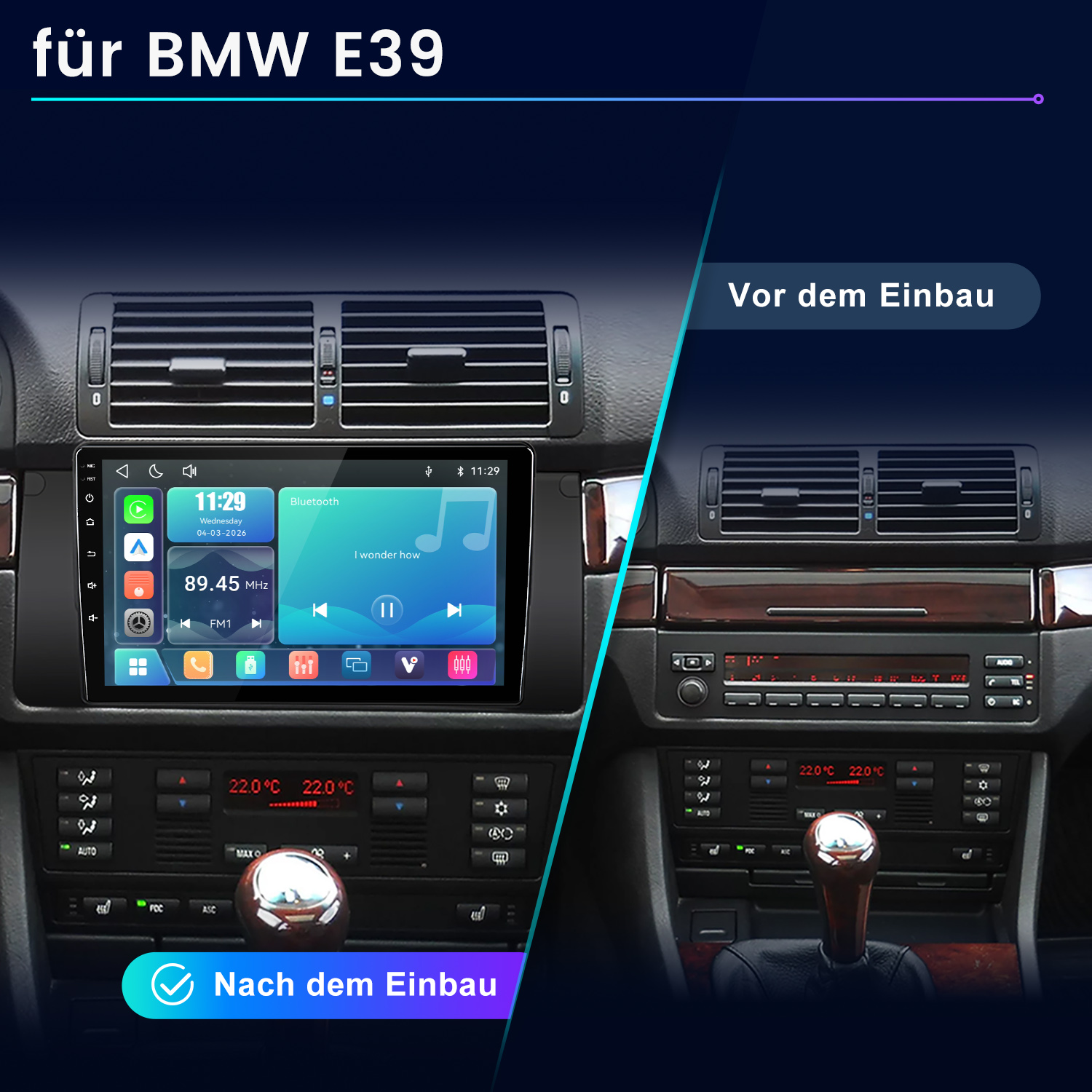 Vergleich der BMW E39 Mittelkonsole vor und nach dem Einbau eines modernen Touchscreen-Autoradios.
