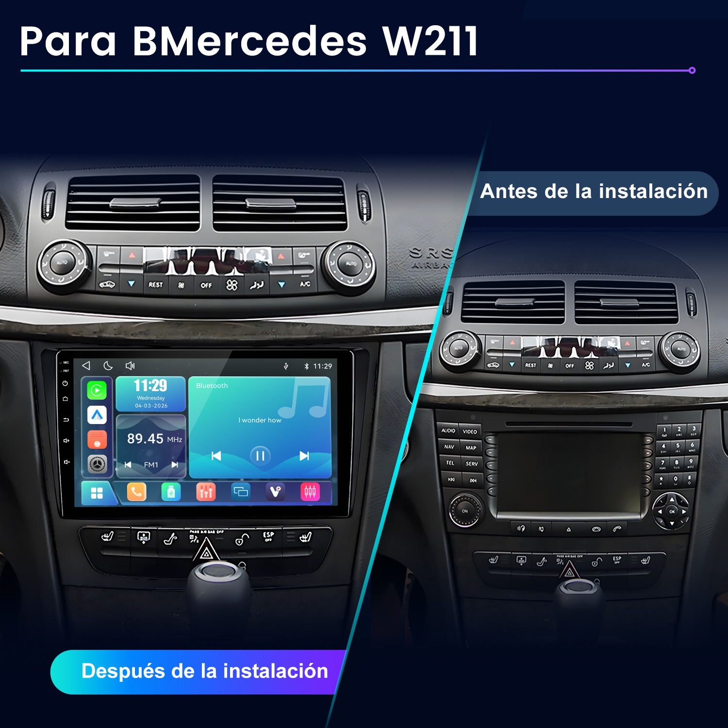 Comparación de la consola central del Mercedes W211 antes y después de instalar una pantalla táctil.
