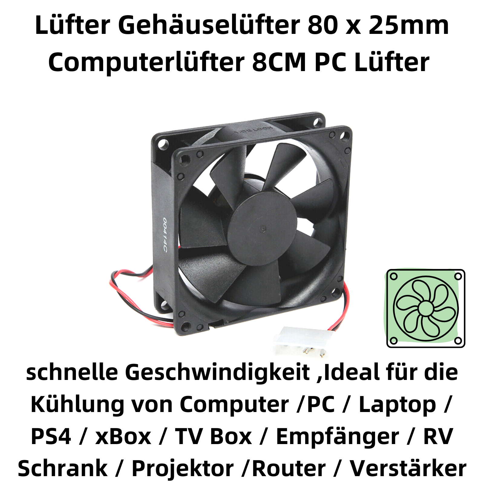Schwarzer 80x25mm PC-Lüfter mit Anschlusskabel und Text.