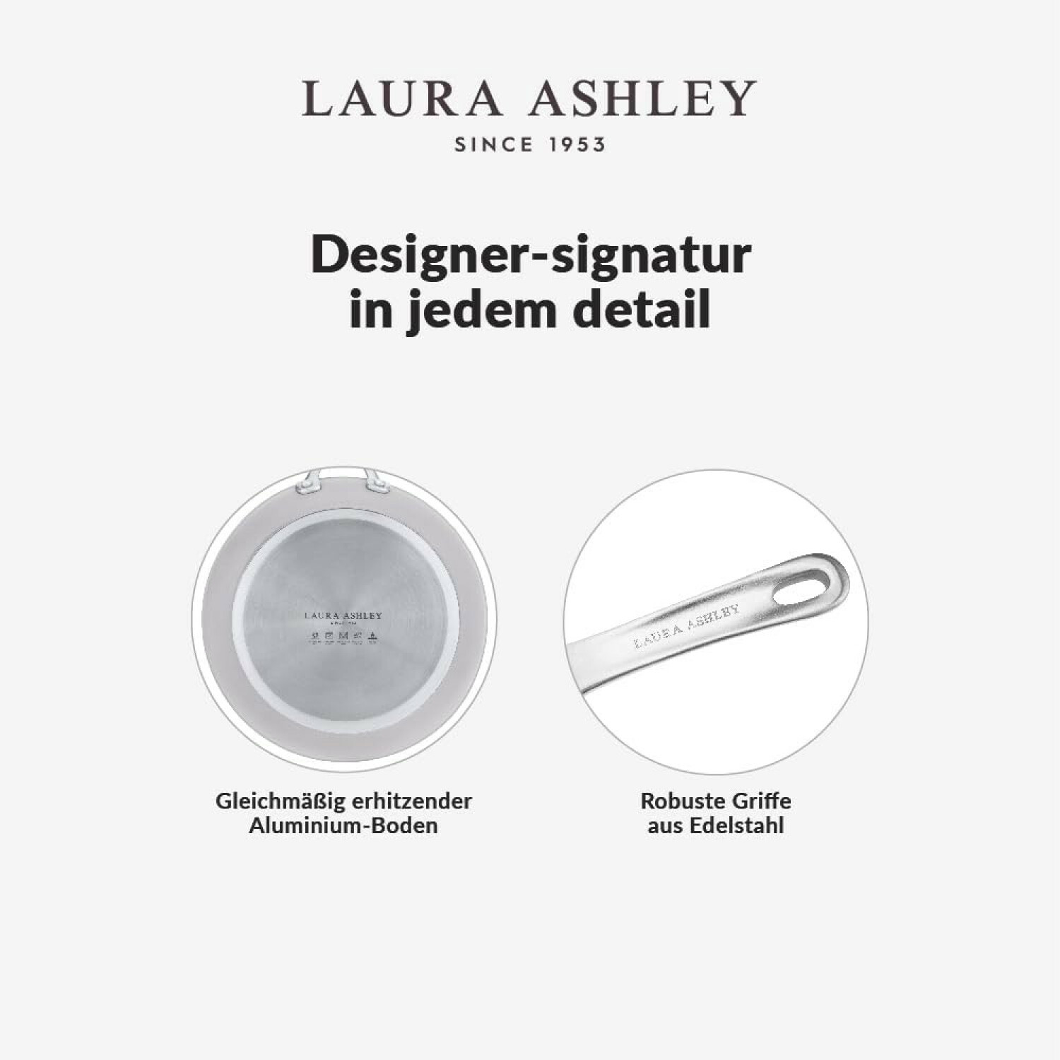 Laura Ashley Produktmerkmale mit Aluminiumboden und Edelstahlgriff.