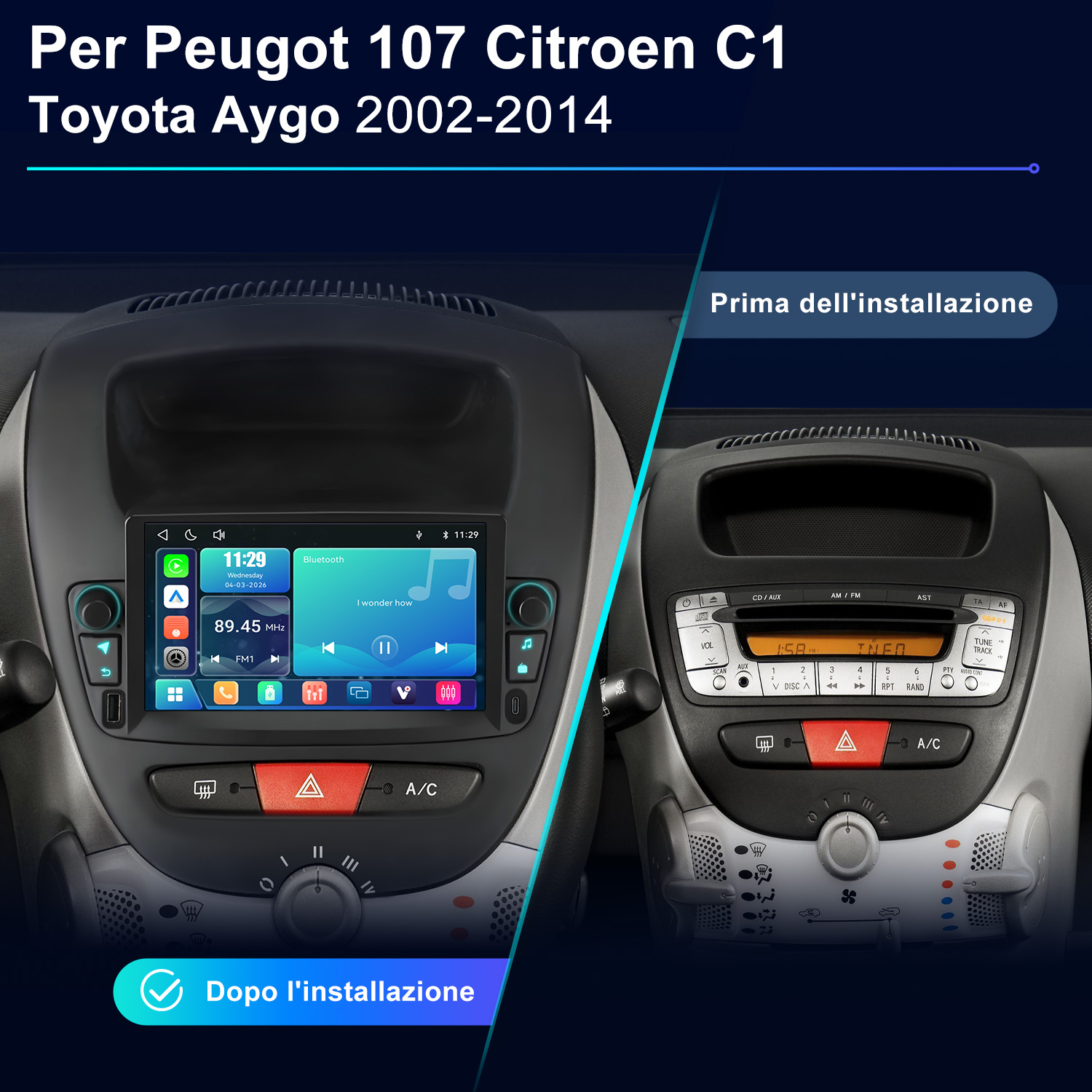 Comparación antes y después de instalar una moderna radio con pantalla táctil en un coche.