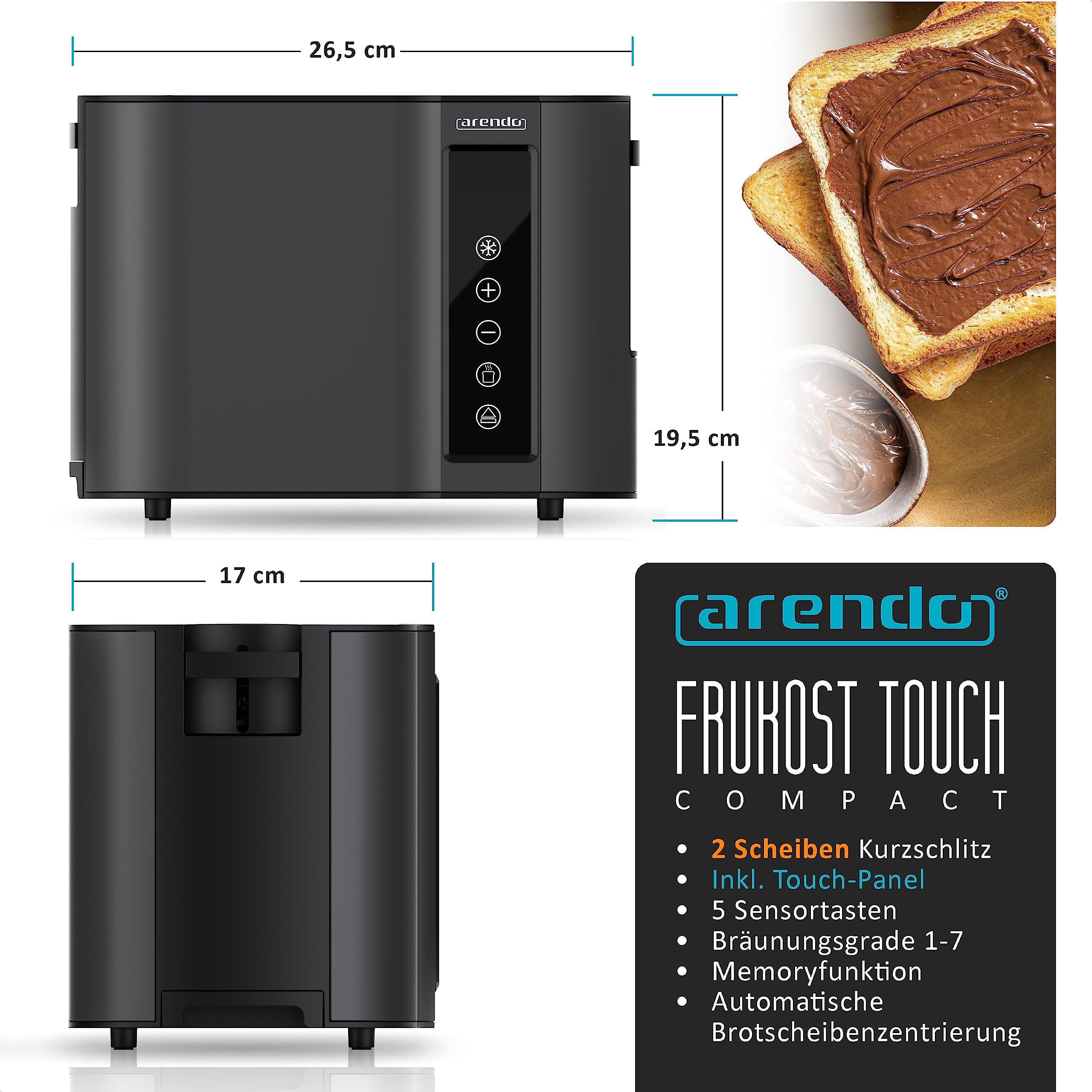 Tapane compatto nero Arendo Frukost Touch con dimensioni e pane tostato con crema di cioccolato.