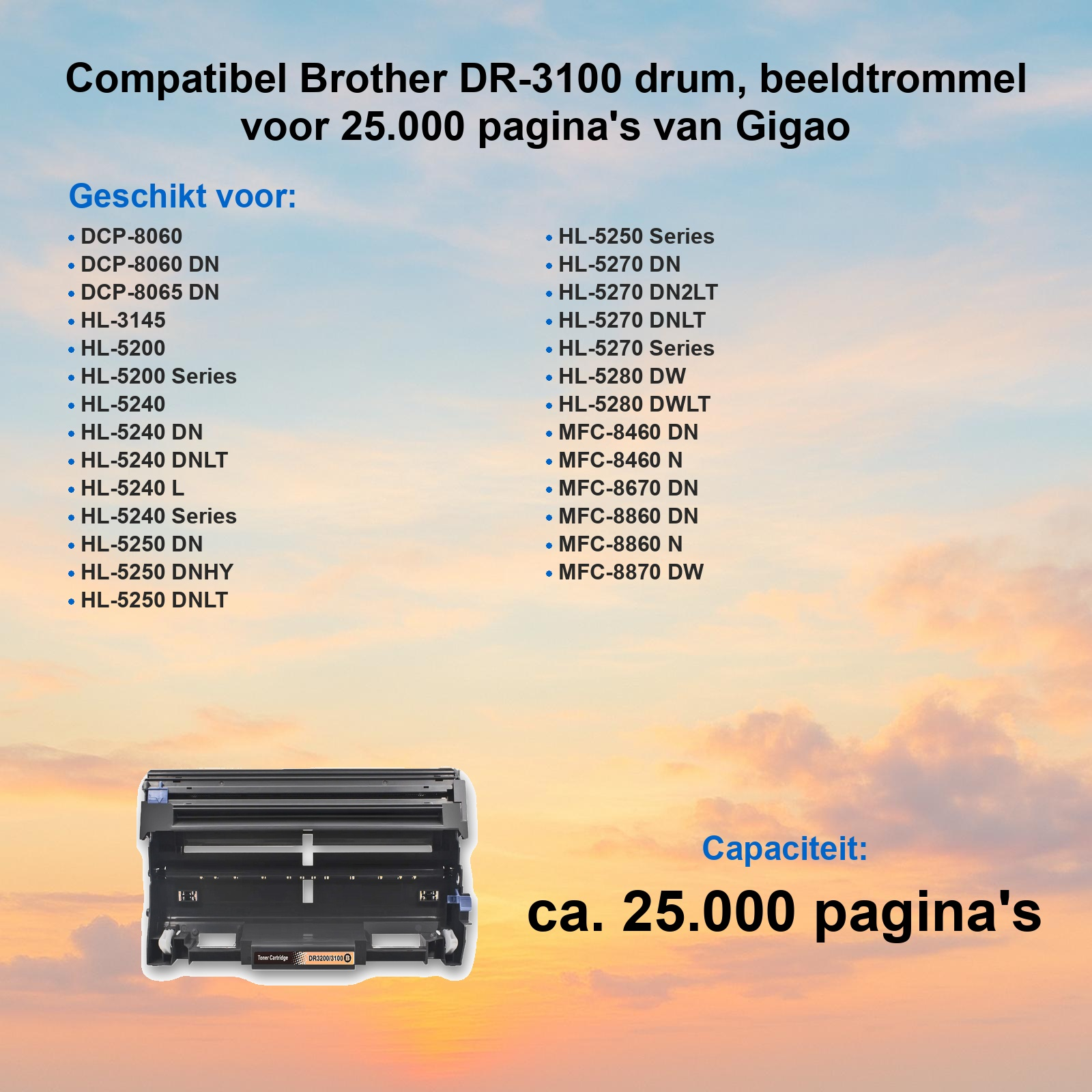 Kompatible Brother DR-3100 Trommel für 25.000 Seiten, mit verschiedenen Druckermodellen aufgelistet.