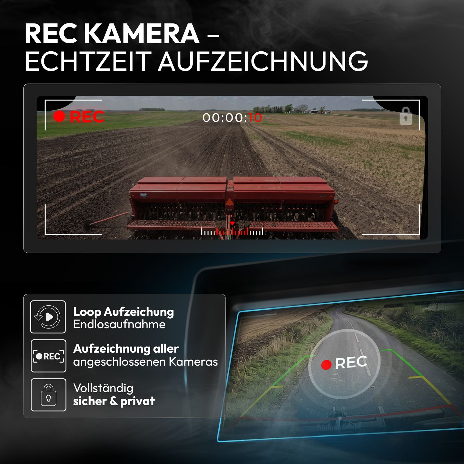 Bildschirm zeigt Traktoransicht im Feld mit REC-Symbol und Kamera-Funktionsübersicht.