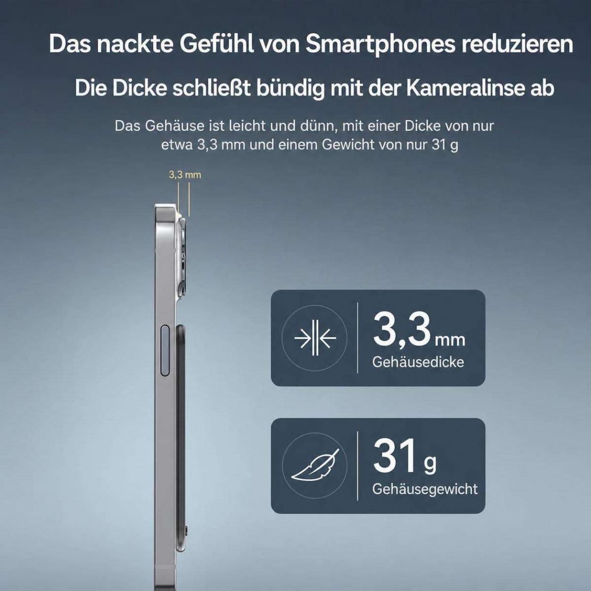 Seitenansicht eines schlanken Smartphones mit 3,3 mm Dicke und 31 g Gewicht, inklusive Text.