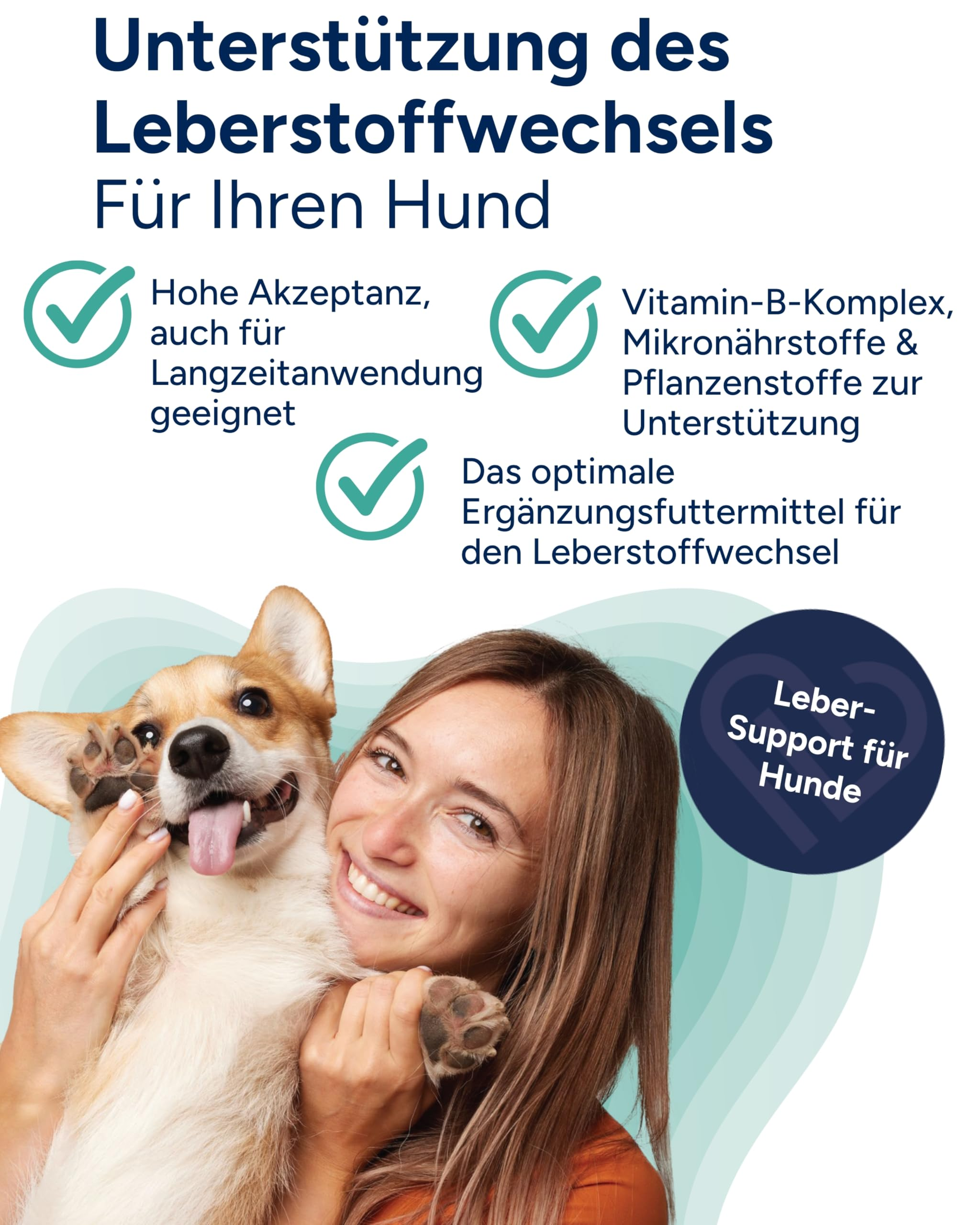 Eine lächelnde Frau hält einen glücklichen Corgi, begleitet von Text über Lebergesundheits-Ergänzungen.