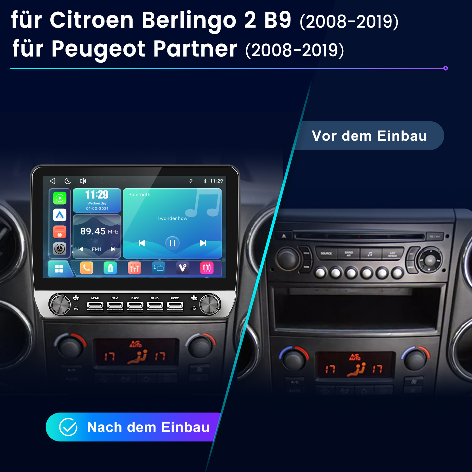 Vergleich vor und nach dem Einbau eines modernen Touchscreen-Autoradios in einen Citroen Berlingo.