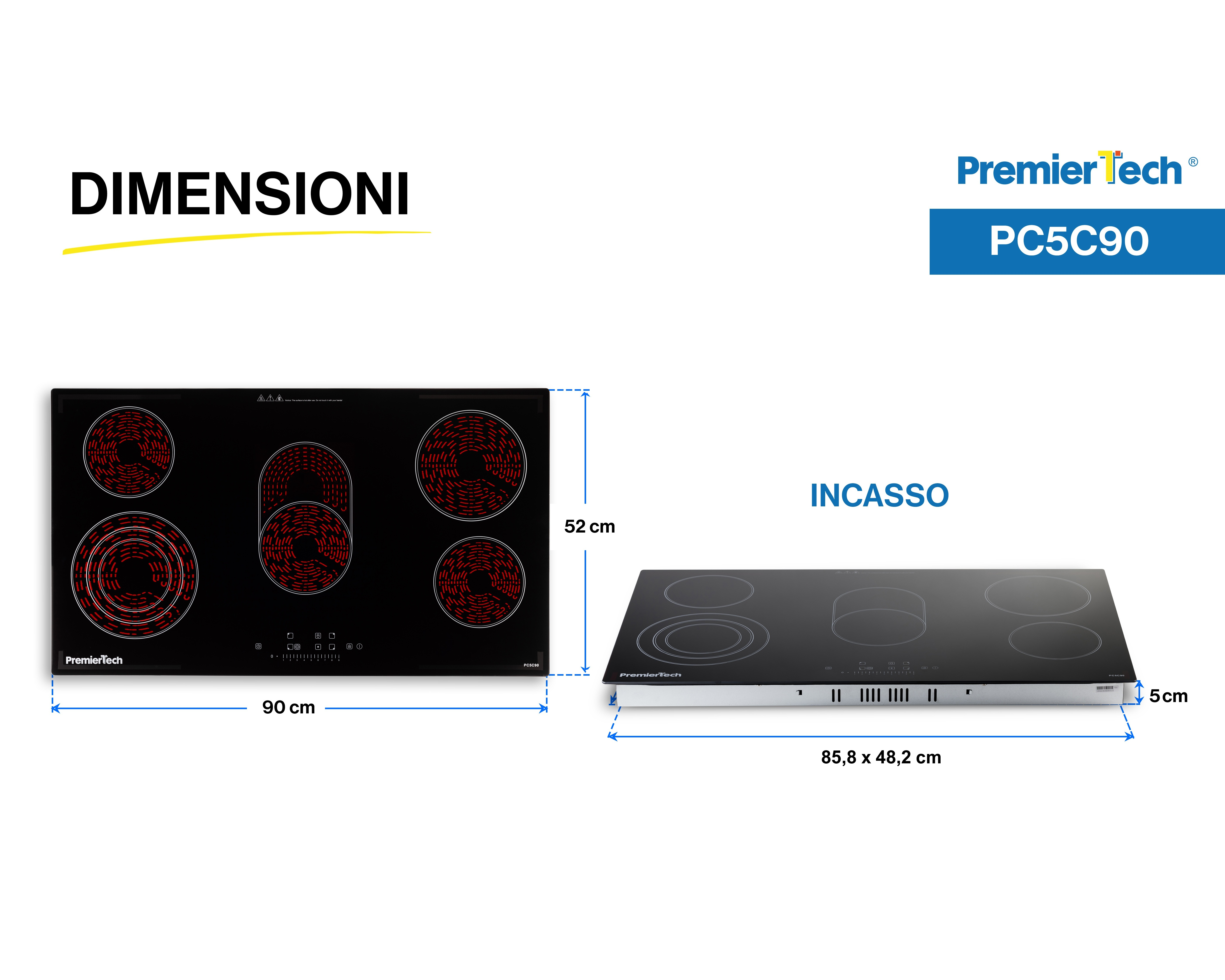 Schema tecnico con le dimensioni del piano cottura in vetroceramica PremierTech PC5C90.