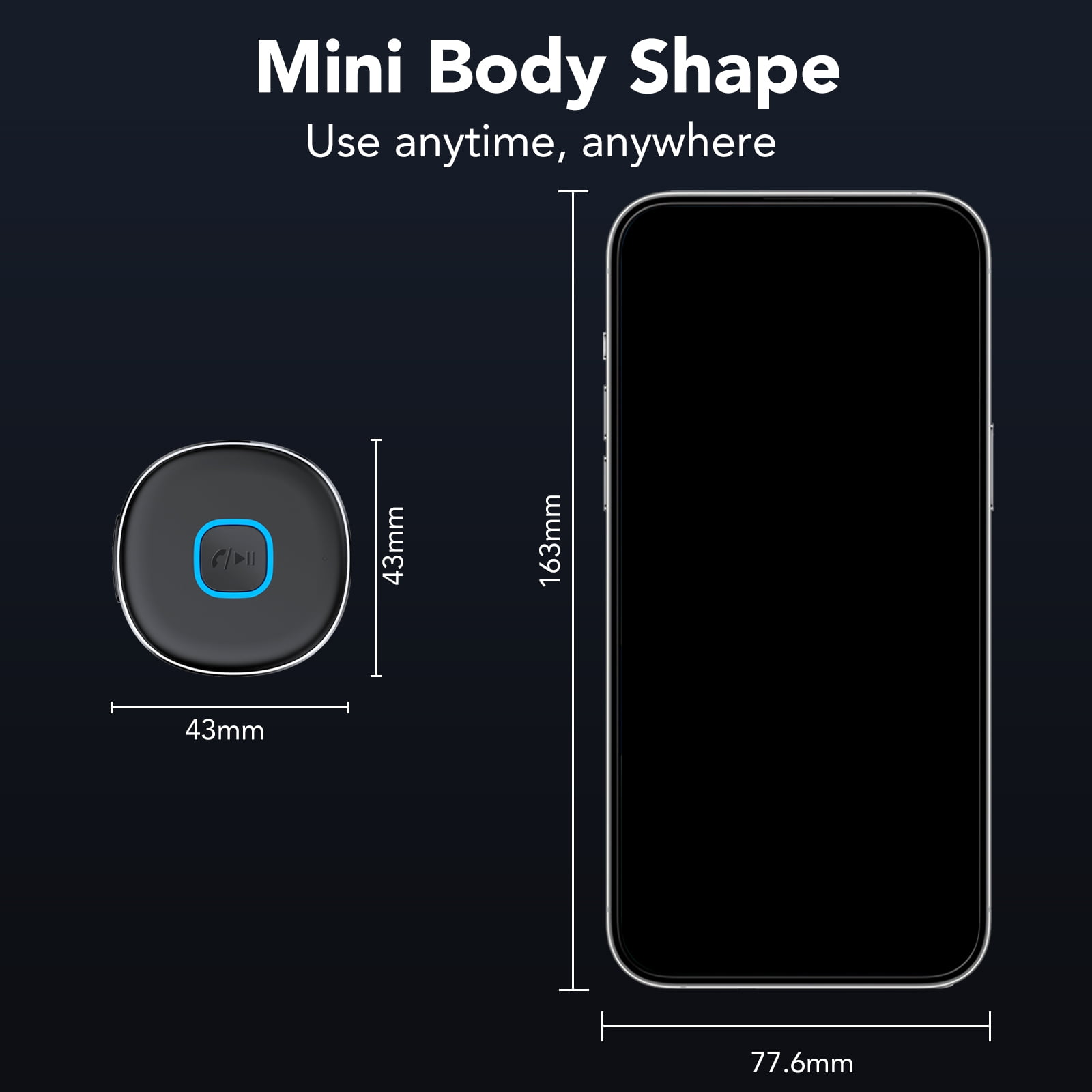 Vergleich eines kleinen runden Geräts mit 43mm und einem Smartphone mit 163x77.6mm auf dunklem Hintergrund.