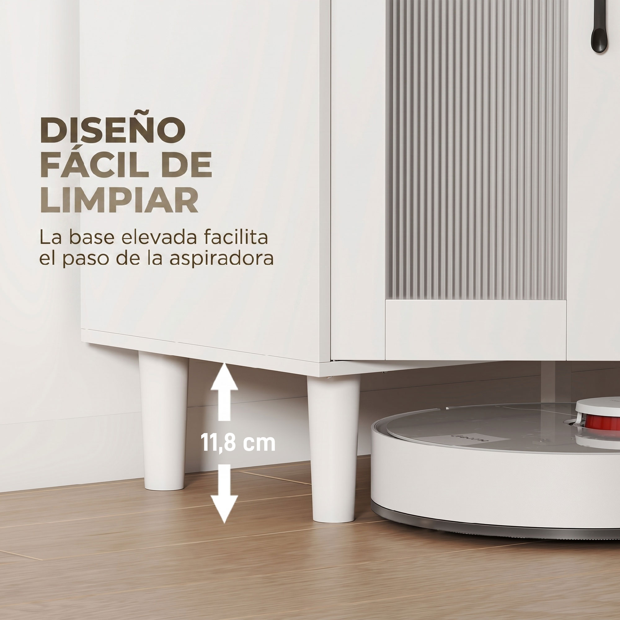 Mueble blanco con patas de 11,8 cm que permite pasar un robot aspirador, mostrando un diseño fácil de limpiar.