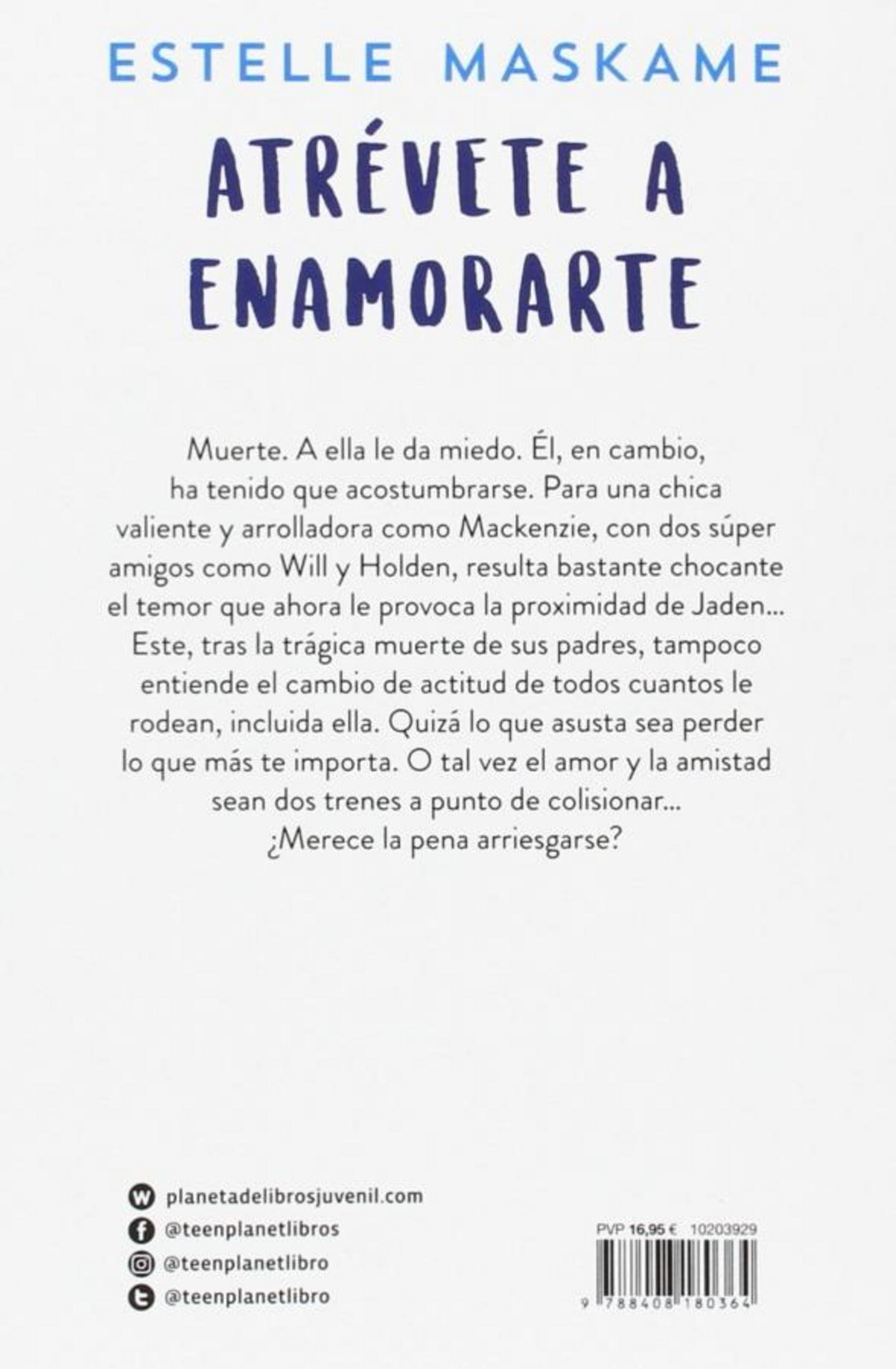 Contraportada del libro "Atrévete a enamorarte" de Estelle Maskame con texto azul sobre fondo blanco y código de barras.