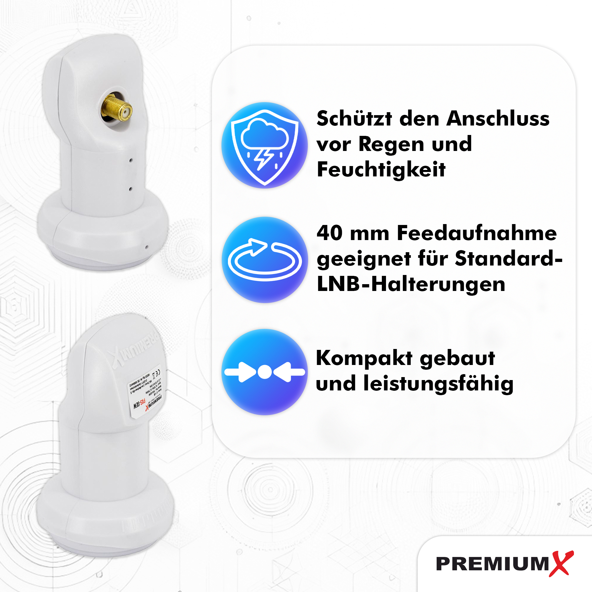 Produktmerkmale des weißen PremiumX LNB mit Wetterschutz und Kompaktbauweise.