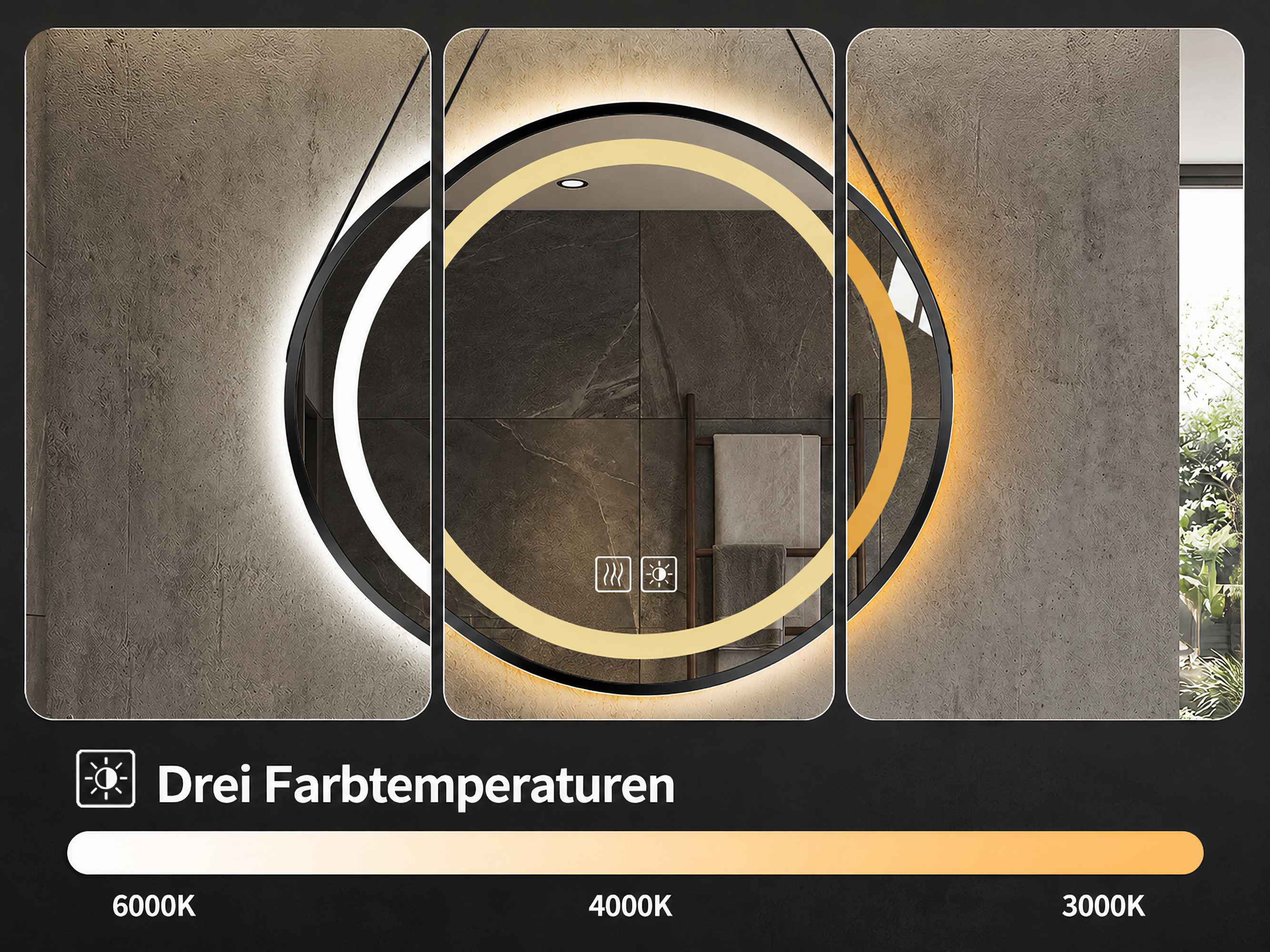Runder LED-Wandspiegel mit drei Farbtemperaturen: 6000K, 4000K und 3000K vor einer grauen Wand.