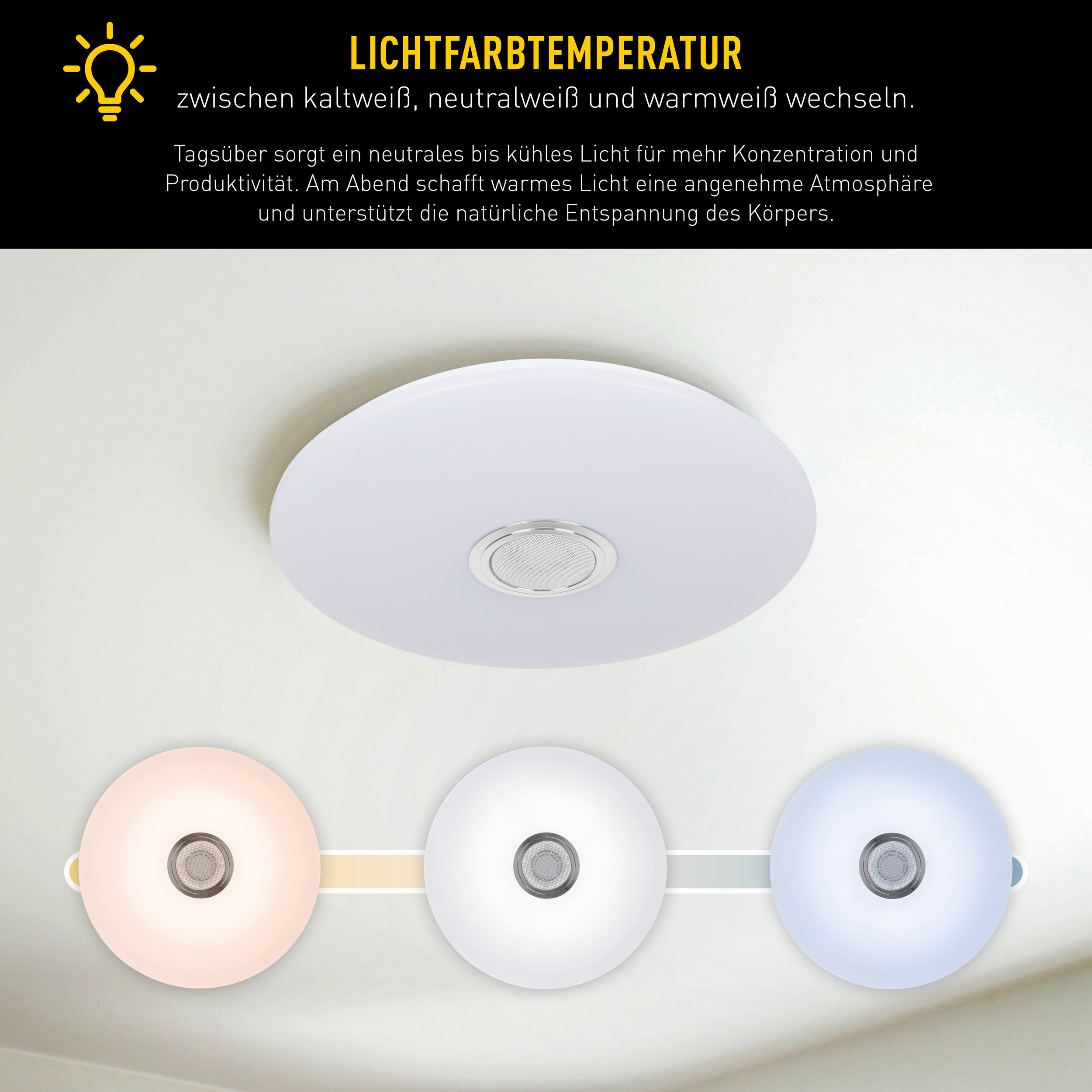 Eine runde weiße Deckenlampe zeigt drei verschiedene Lichtfarben: warmweiß, neutralweiß und kaltweiß.