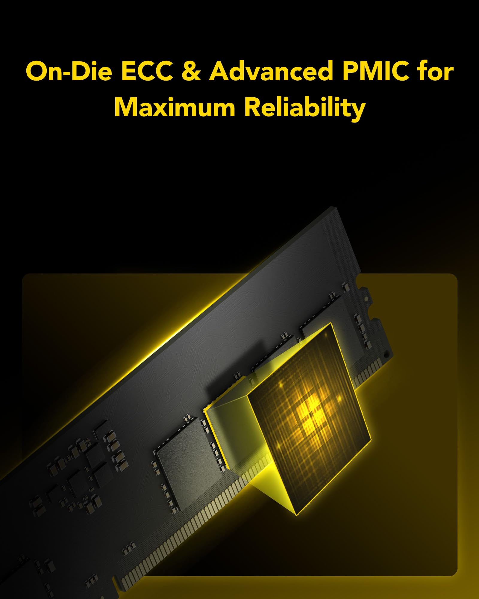 Une barrette de RAM avec ECC et PMIC intégrés pour une fiabilité maximale, éclairée en jaune et noir.