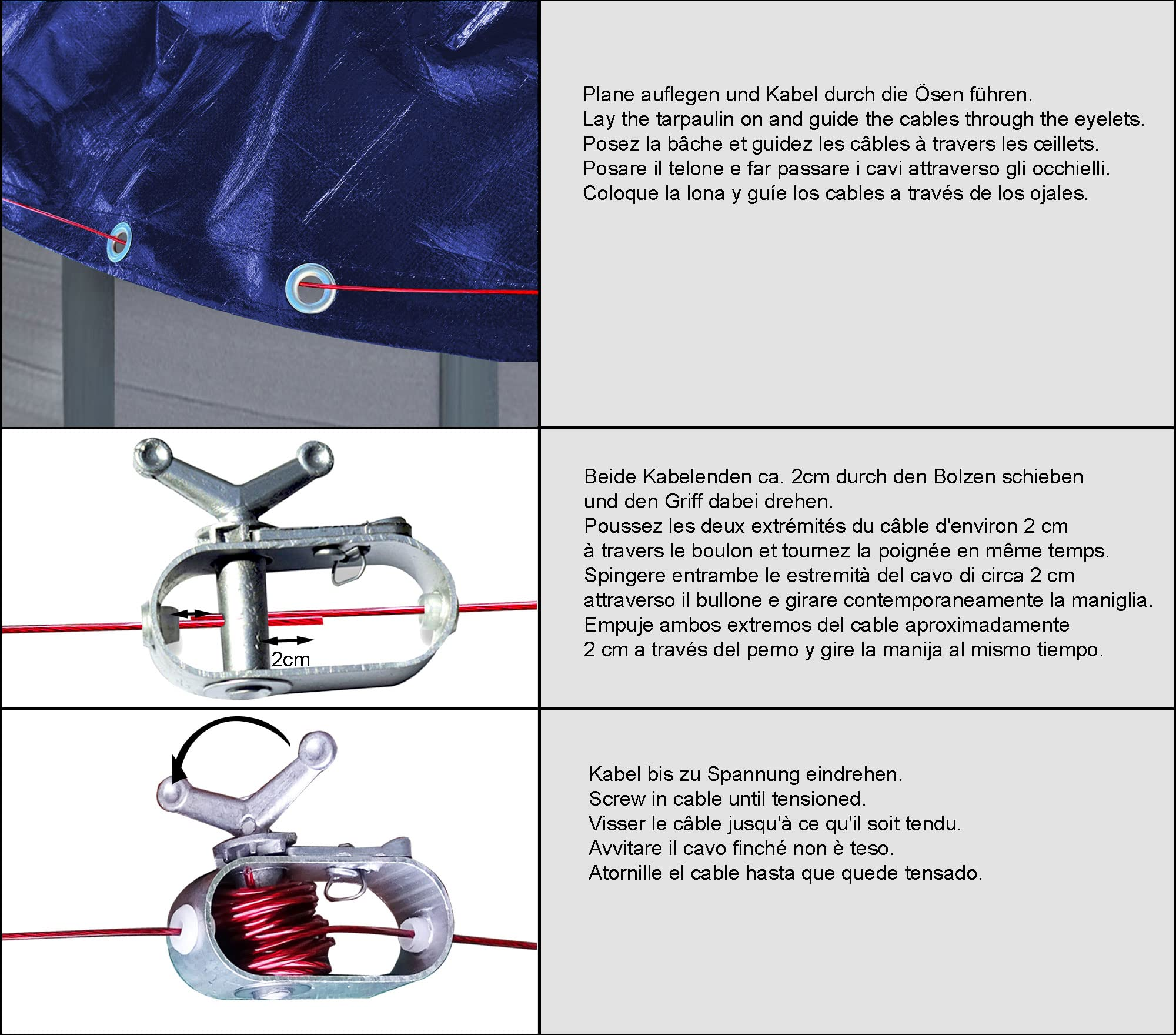 Instructions pour fixer une bâche bleue avec un câble et un tendeur en trois étapes.