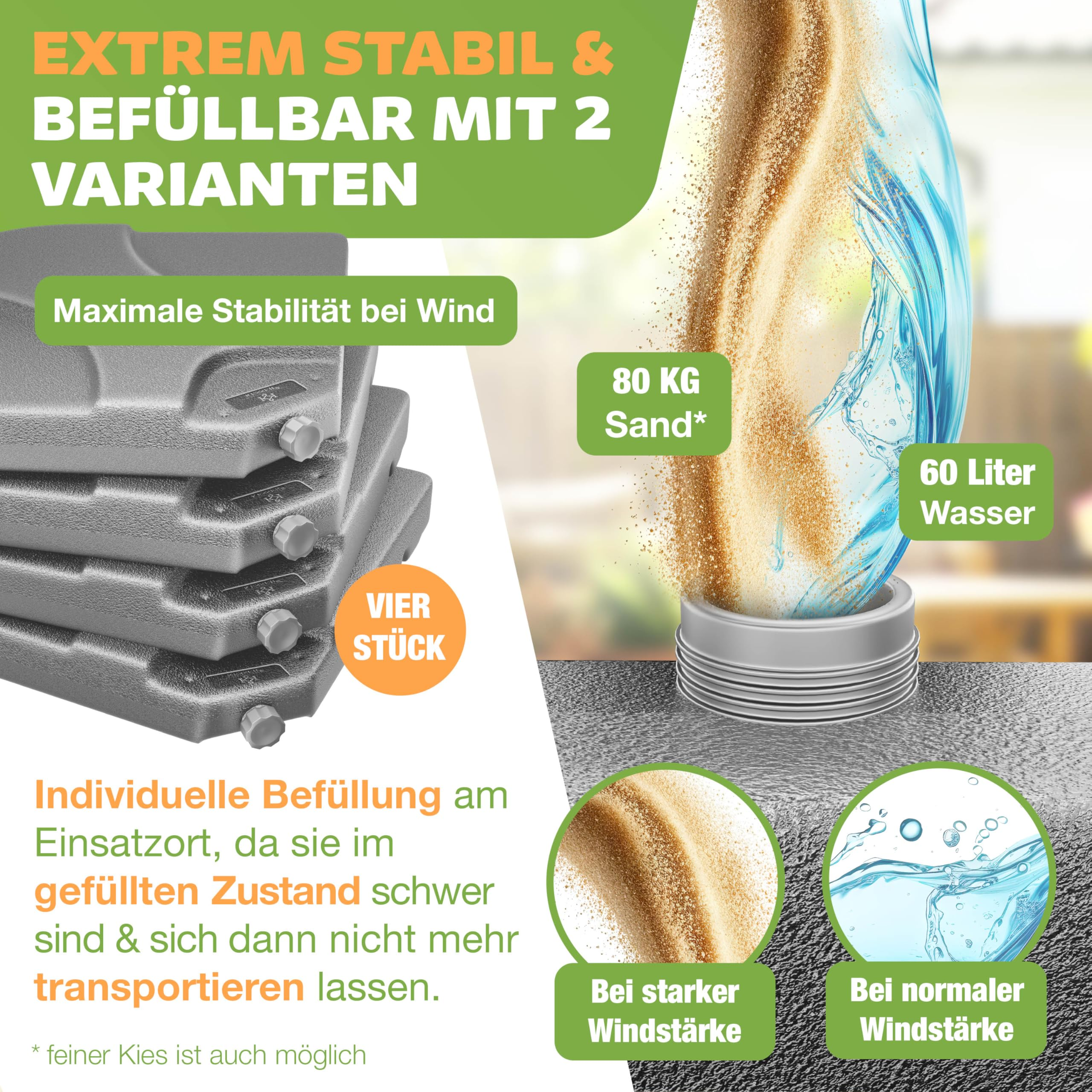 Graue Standfüße, befüllbar mit 80kg Sand oder 60 Liter Wasser für Stabilität.