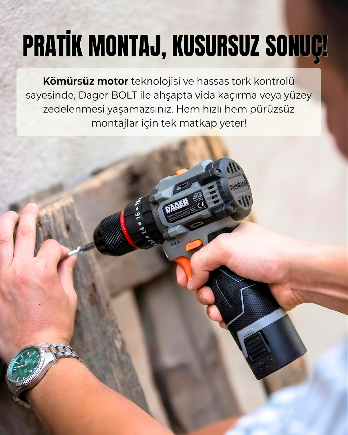 Bir kişi ahşap parçaya vida takmak için Dager akülü matkap kullanıyor, üzerinde Türkçe tanıtım yazısı var.