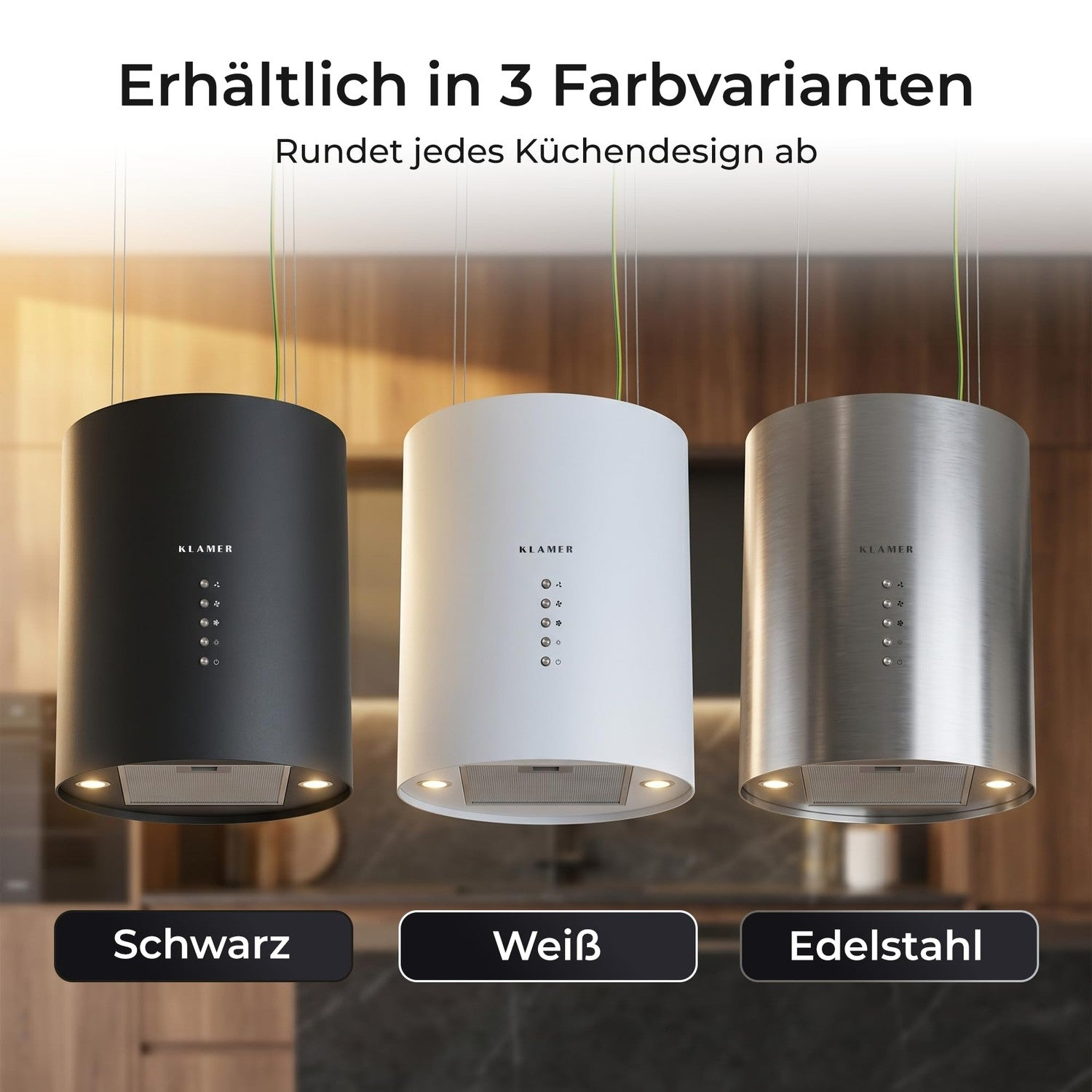Drei zylindrische Dunstabzugshauben von Klamer in Schwarz, Weiß und Edelstahlausführung.