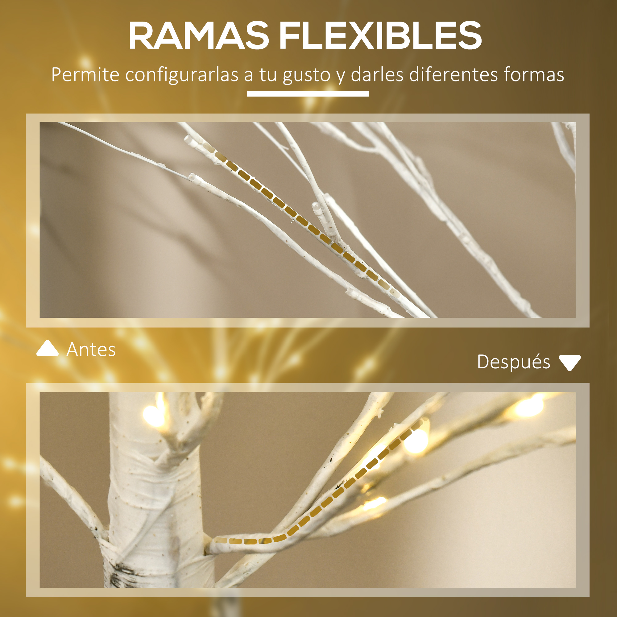 Imágenes de comparación antes y después de ramas blancas flexibles con luces.