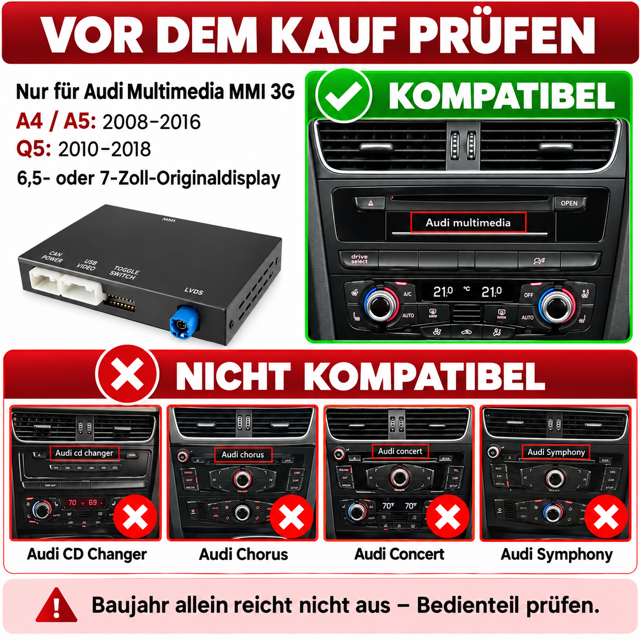 Kompatibilitätsübersicht: Audi MMI 3G ist kompatibel, CD Changer, Chorus, Concert und Symphony sind nicht kompatibel.