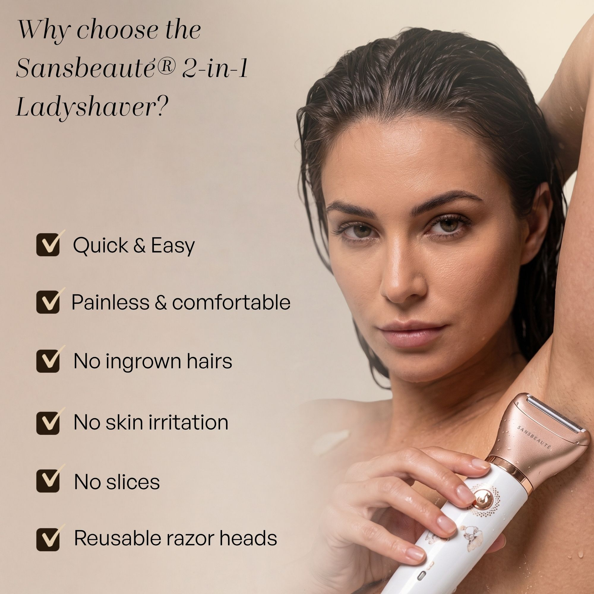 Eine Frau hält einen weißen und roségoldenen Ladyshaver. Links sind Vorteile wie quick & easy aufgelistet.