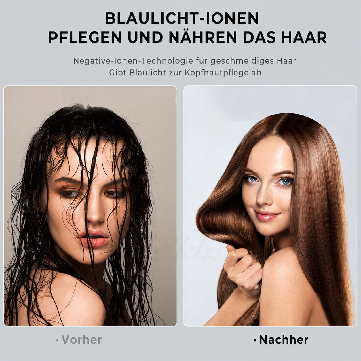 Vergleichsbilder vor und nach einer Haarpflege mit blauem Licht und Ionen.