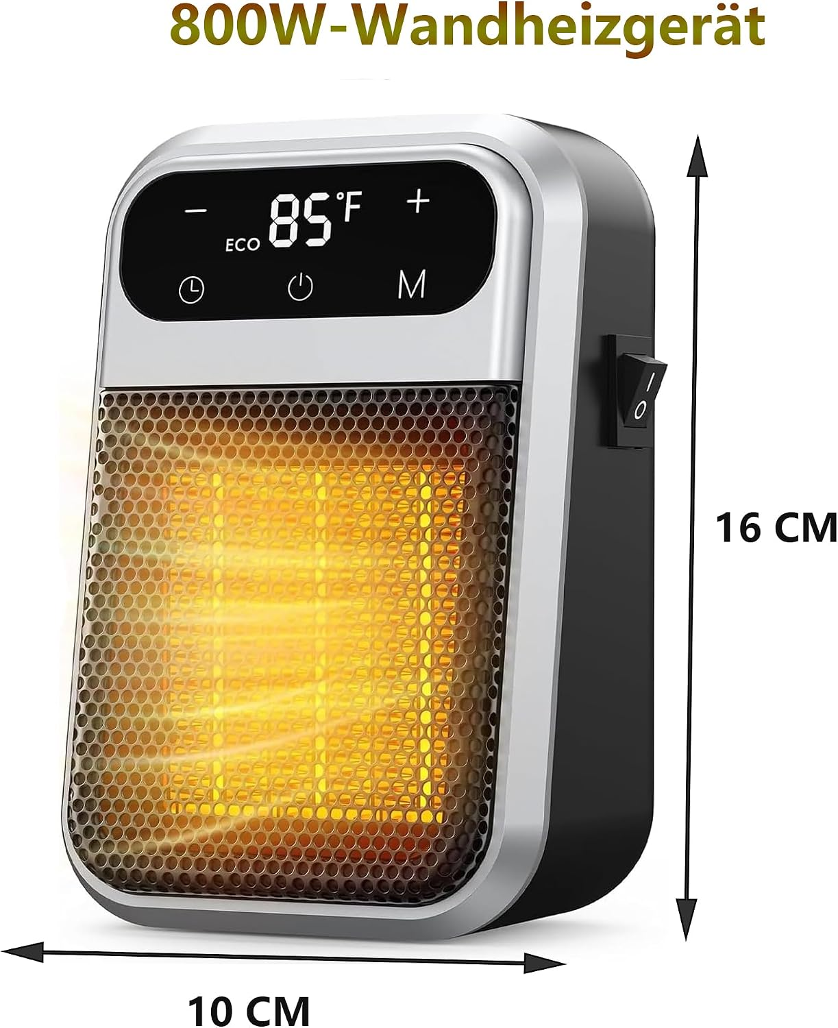 Ein kompaktes 800W Wandheizgerät mit Digitaldisplay, Gittervorderseite und den Maßen 16cm Höhe und 10cm Breite.