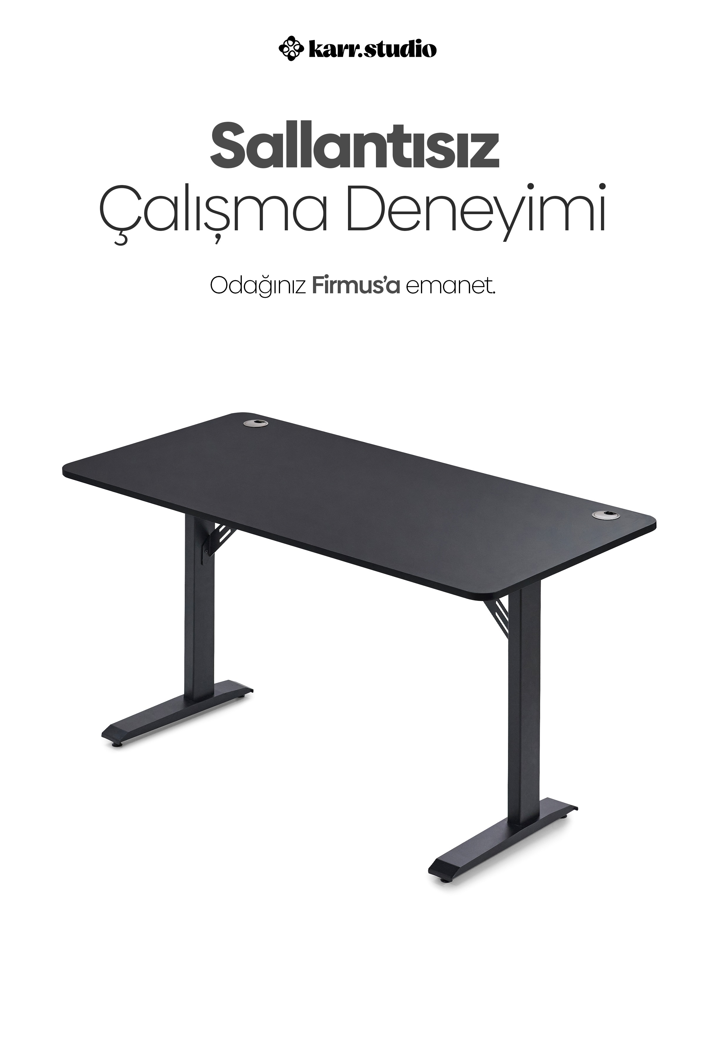 Türkçe reklam metninin altında beyaz bir zeminde sağlam bacaklı ve kablo delikli siyah bir masa.