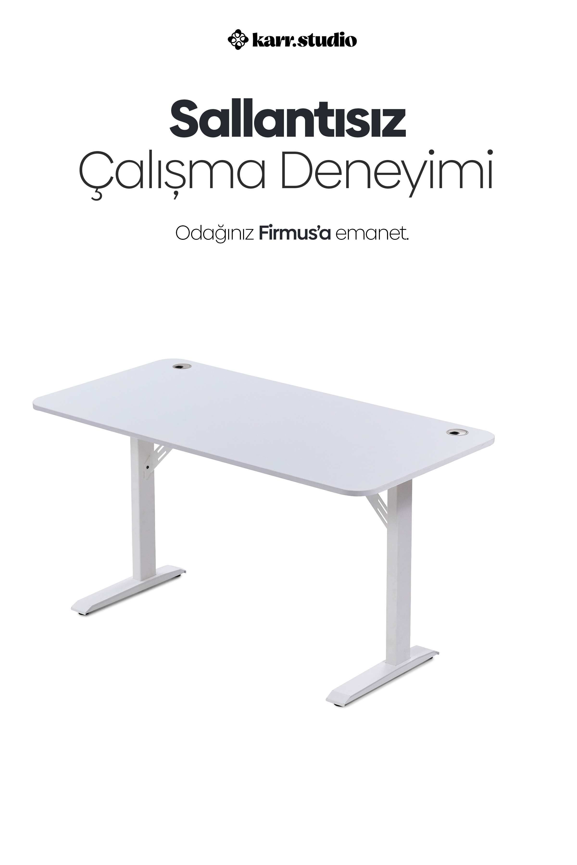 Beyaz arka plan önünde, metal ayaklı ve kablo delikli modern beyaz çalışma masası ile üstünde Türkçe reklam yazısı.