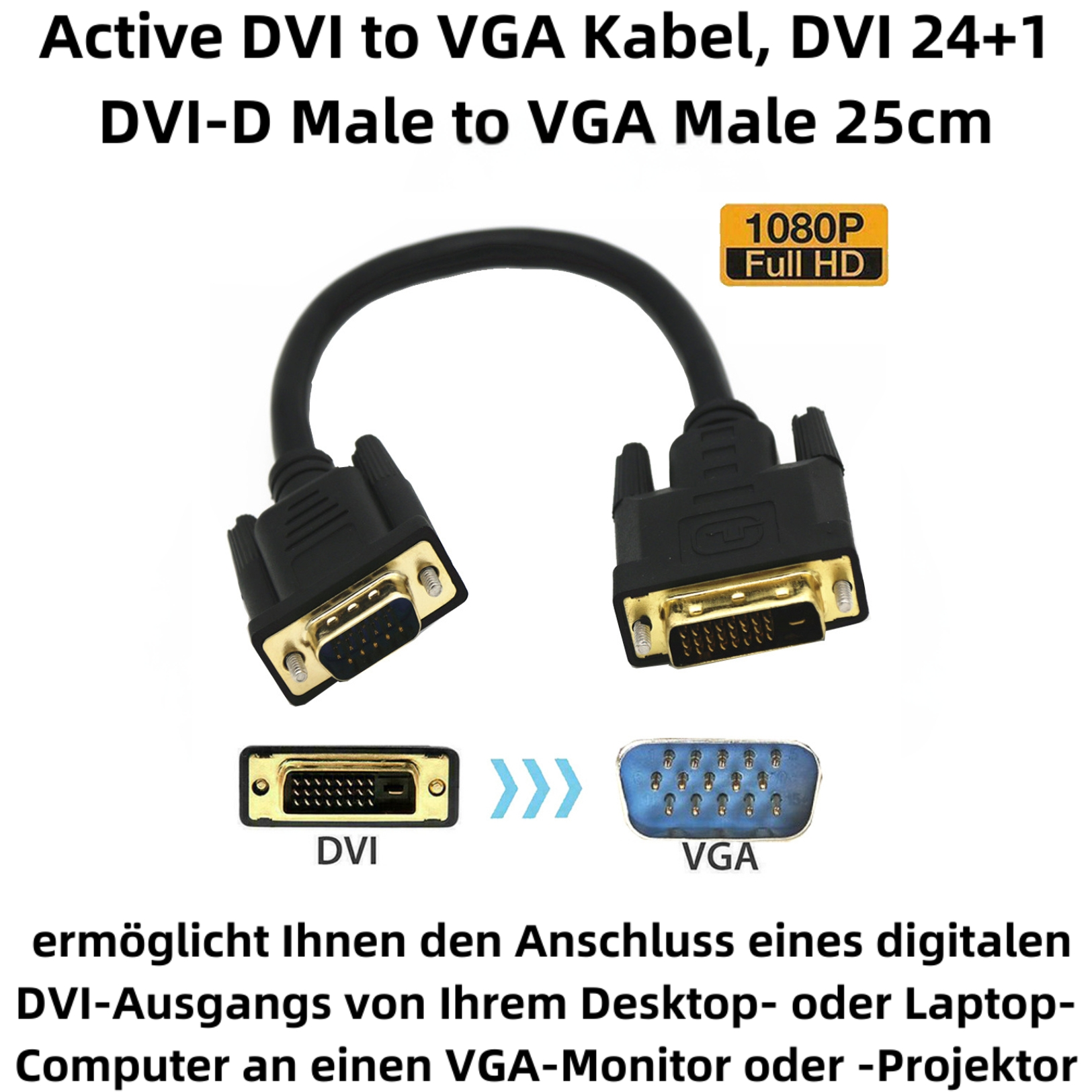 Ein aktives DVI-D zu VGA Kabel mit goldenen Anschlüssen.