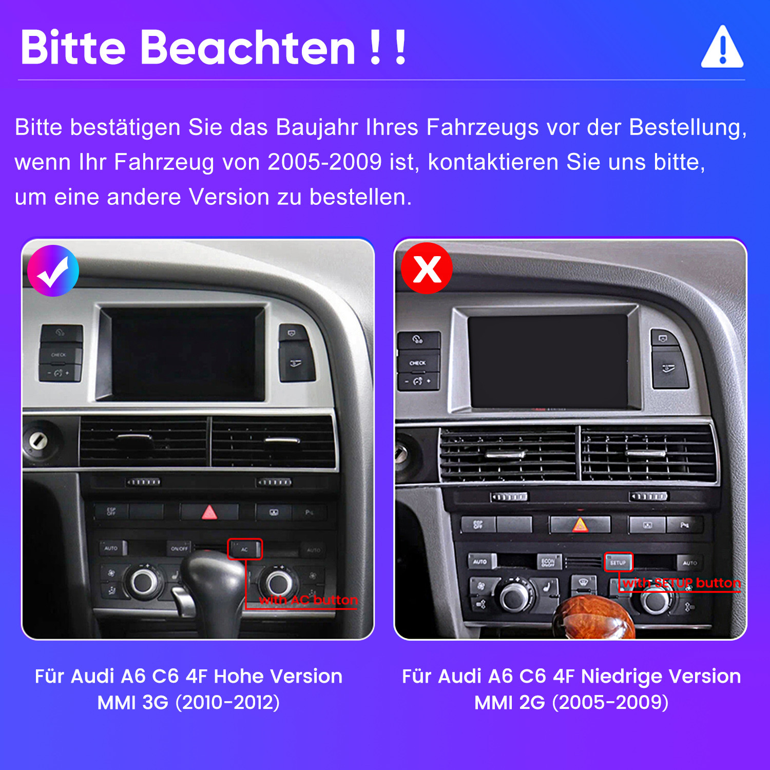Vergleich zweier Audi A6 C6 Mittelkonsolen für MMI 3G und MMI 2G mit Warnhinweis.