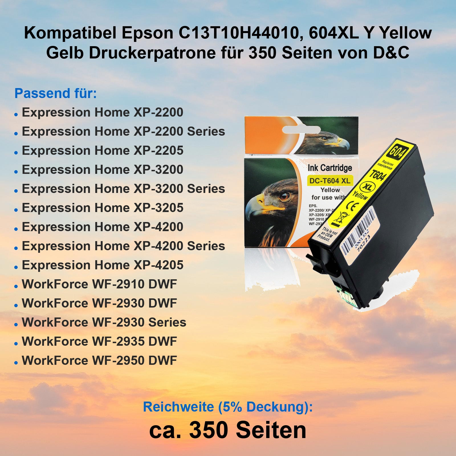 D&C Druckerpatrone 604XL Gelb mit Adler-Verpackung und kompatiblen Epson-Druckermodellen auf orangefarbenem Himmel.