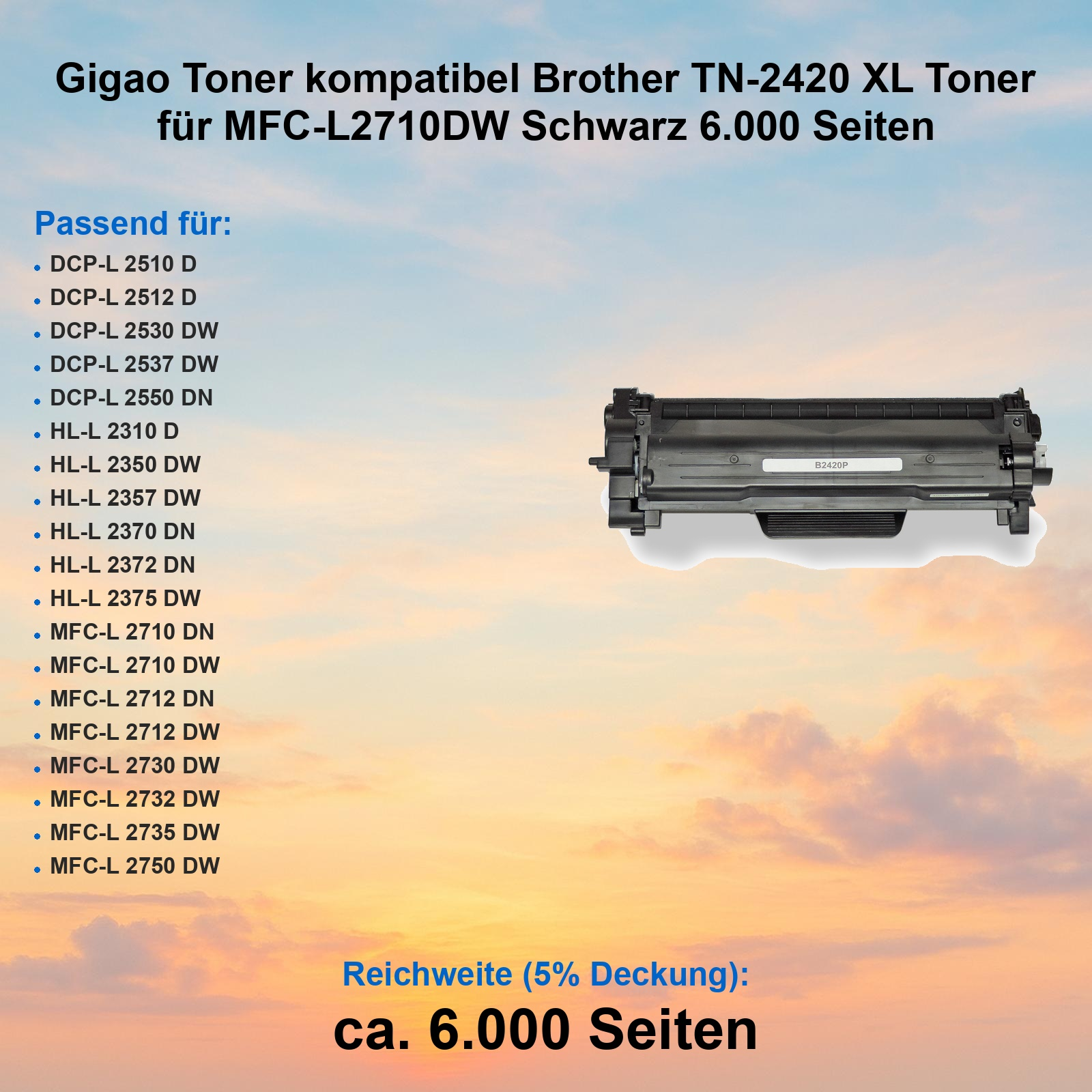 Schwarzer Gigao Toner TN-2420 XL vor einem orangefarbenen Wolkenhintergrund mit Kompatibilitätsliste.