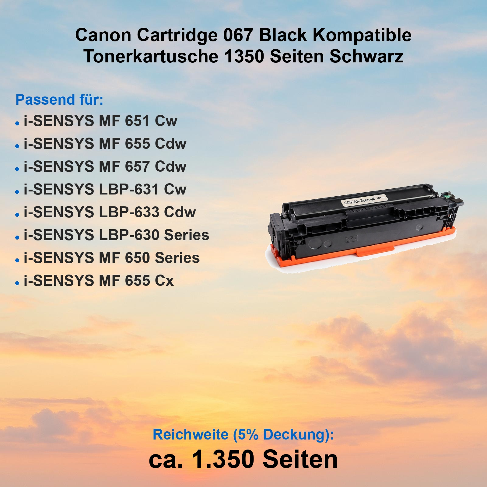 Schwarze Tonerpatrone Canon 067 mit Text und Kompatibilitätsliste auf orangefarbenem Wolkenhintergrund.