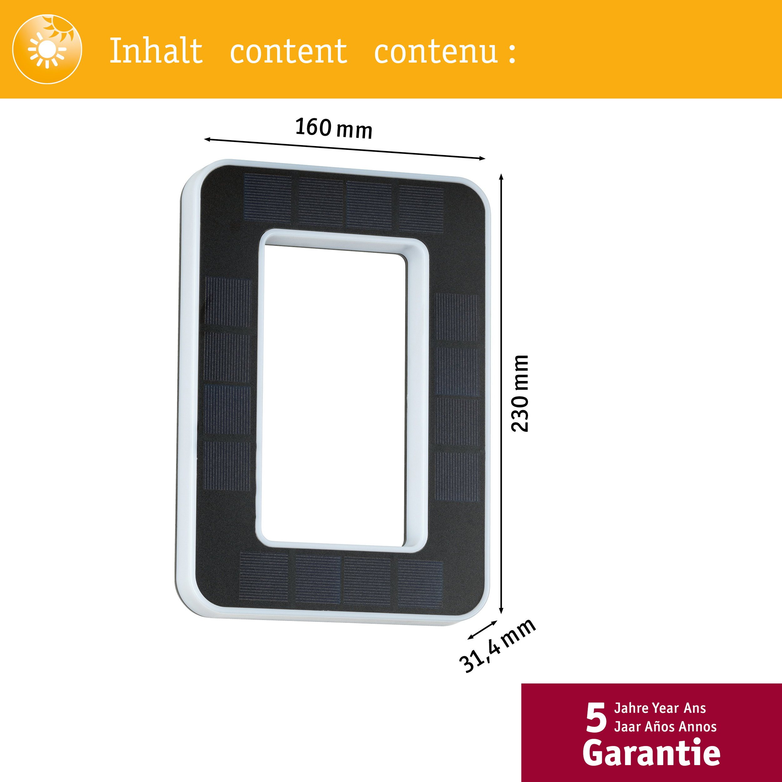 Rechteckige Solarleuchte mit den Maßen 160x230 mm und 31,4 mm Dicke mit weißem Rand.