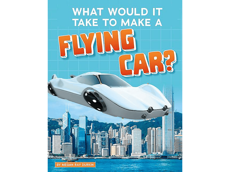What Would It Take to Make a Flying Car? | SATURN