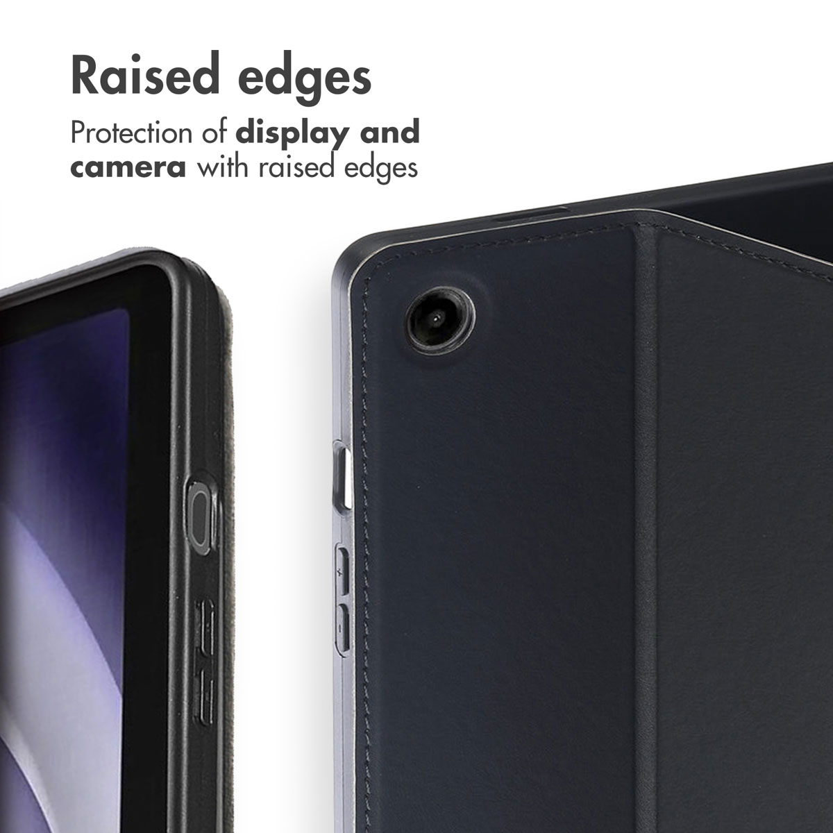 Raised edges protect the device display and camera.
