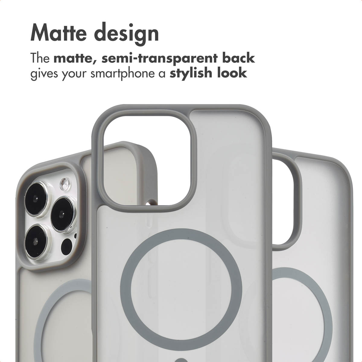Drei matte, halbdurchsichtige Handyhüllen mit grauem Rahmen und MagSafe-Ring.