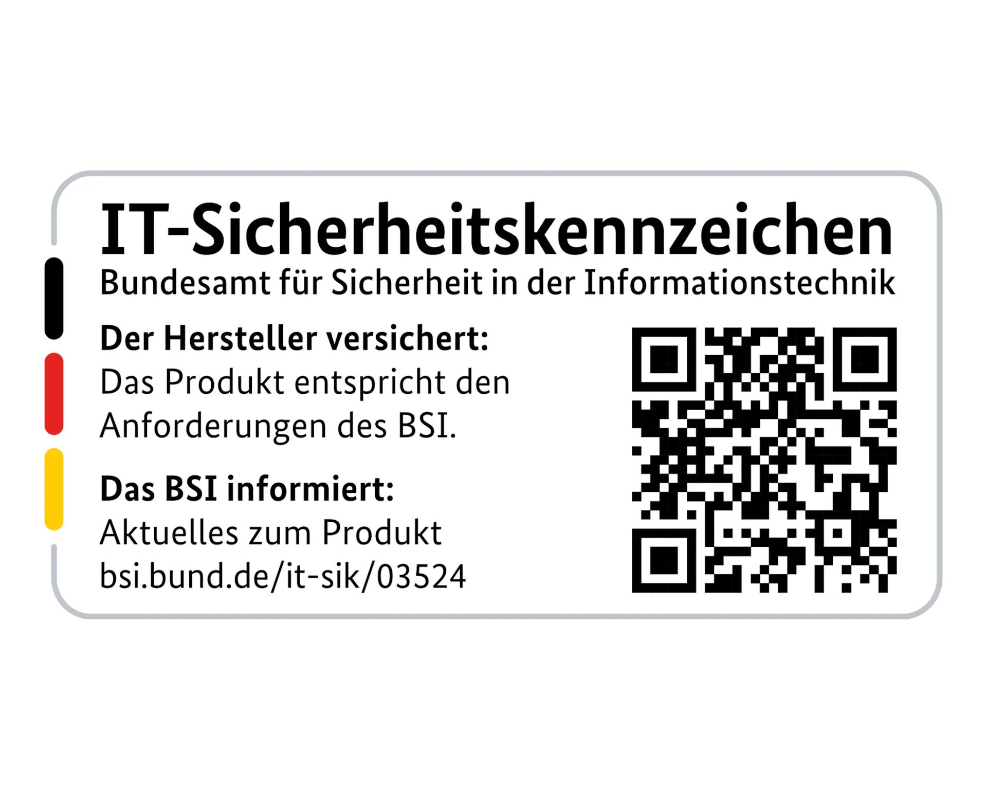 BSI IT-Sicherheitskennzeichen auf weißem Grund mit Text, rot-gelben Streifen und QR-Code.