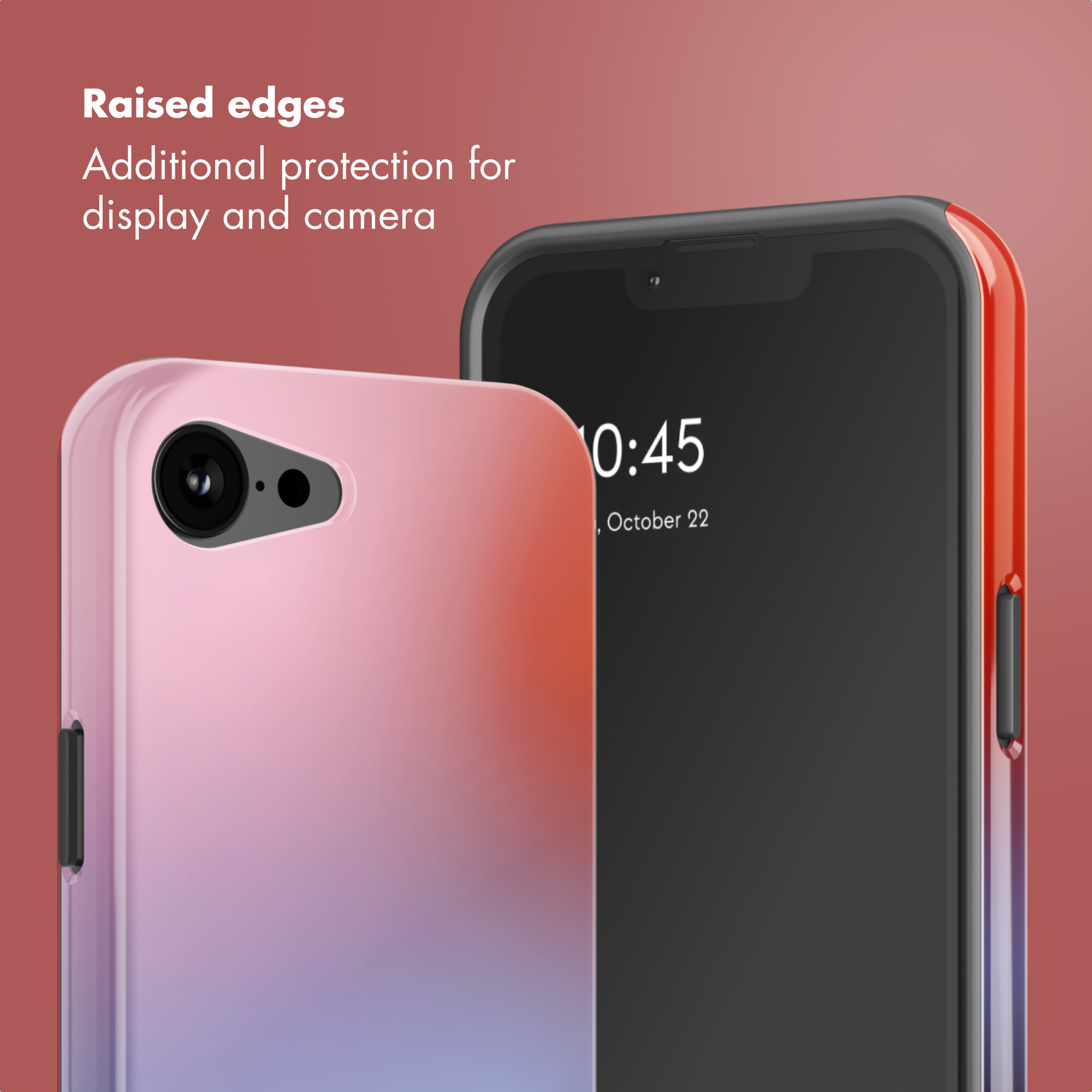 Due smartphone in custodie sfumate con bordi rialzati per proteggere schermo e fotocamera.