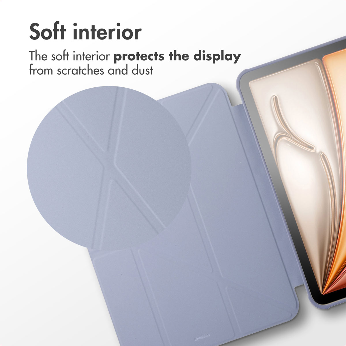 A purple tablet case interior with texture and text stating 'Soft interior'.