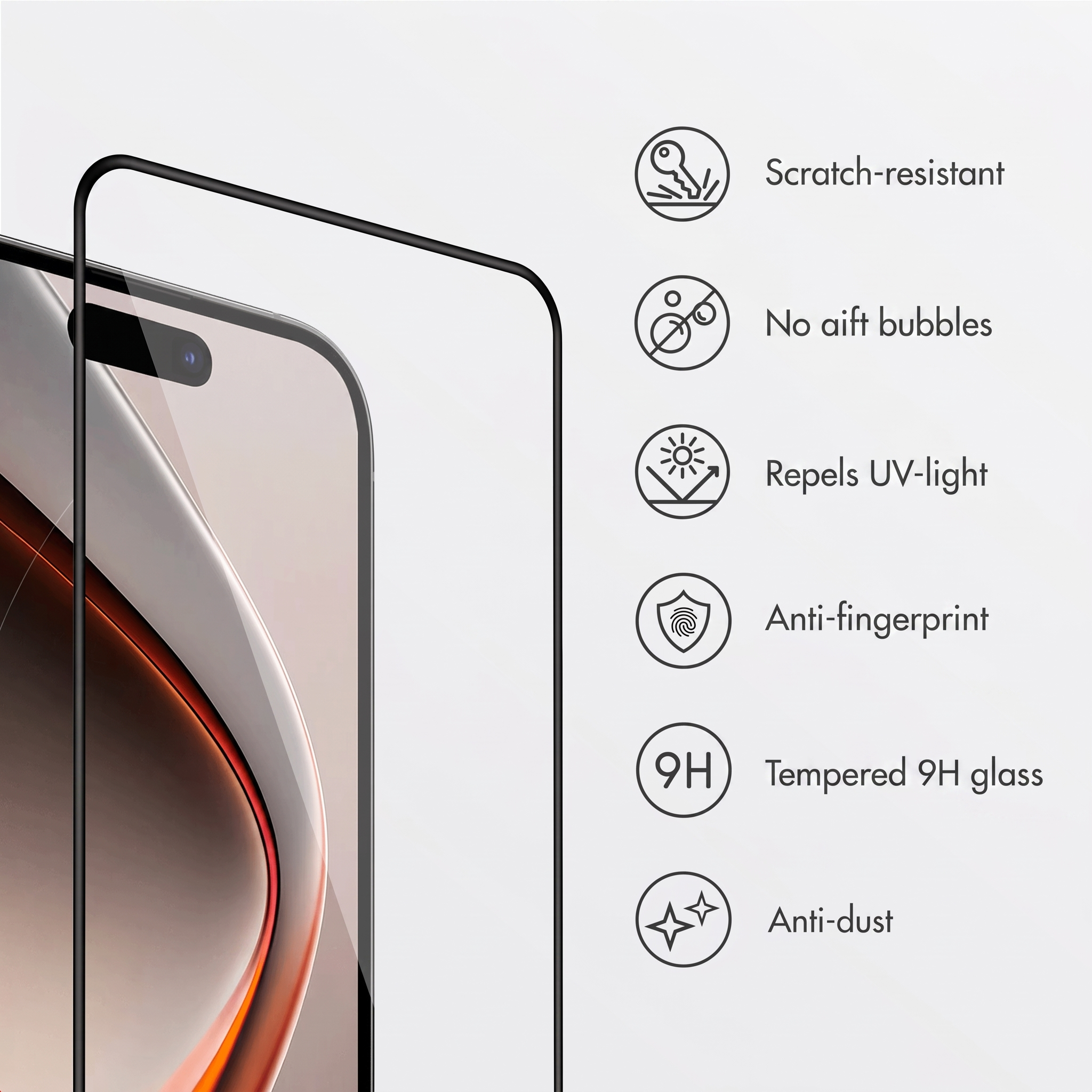 Smartphone with screen protector and six icons showing scratch-resistant, bubble-free, UV-protection, anti-fingerprint, 9H glass, and anti-dust.