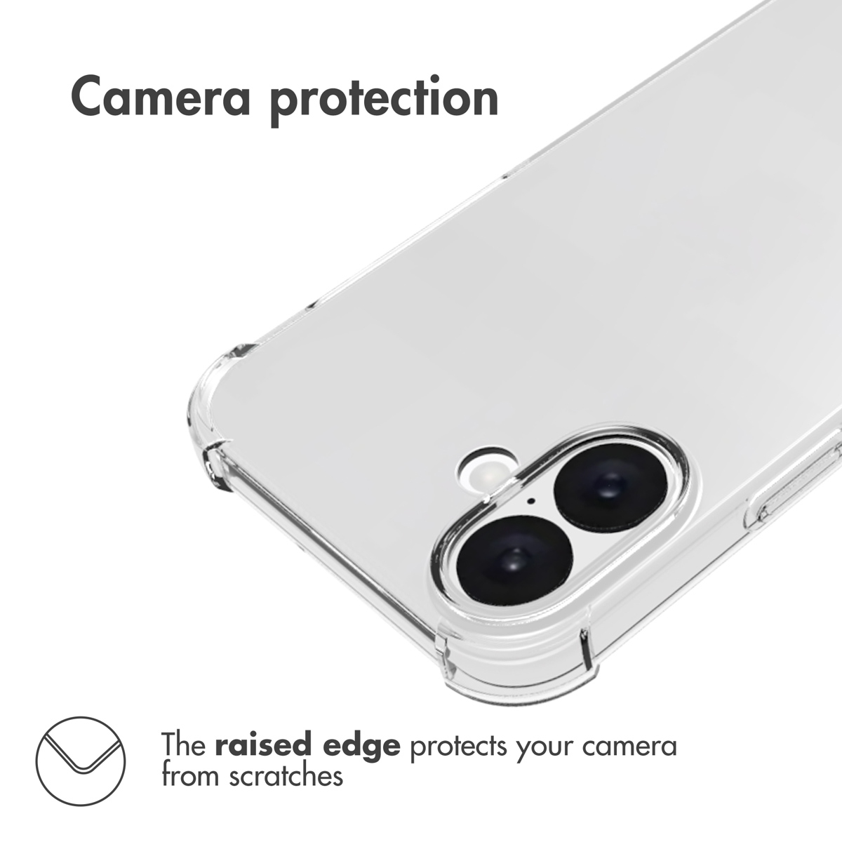 Coque transparente avec bord surélevé autour de la caméra pour éviter les rayures.